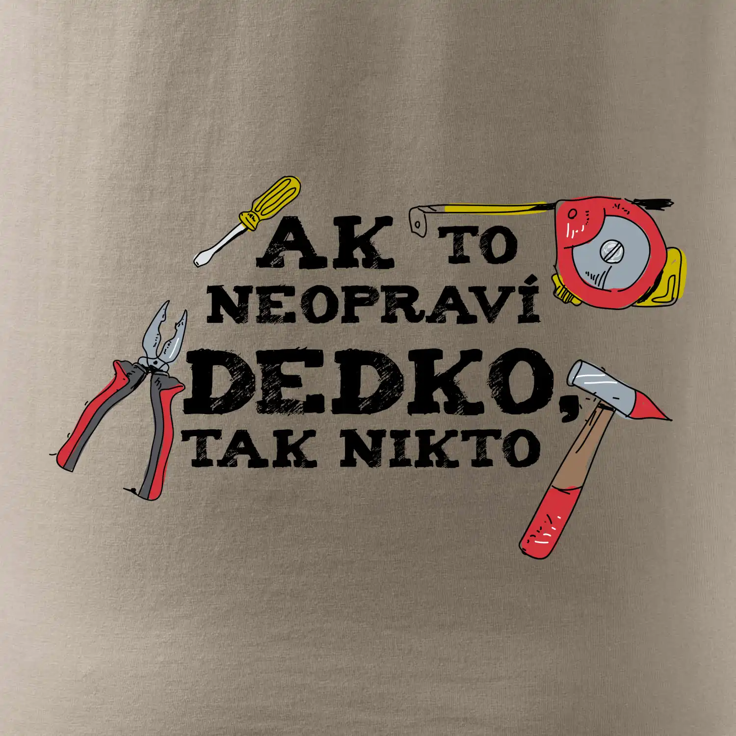 Ak to neopraví dedko, tak nikto farebné