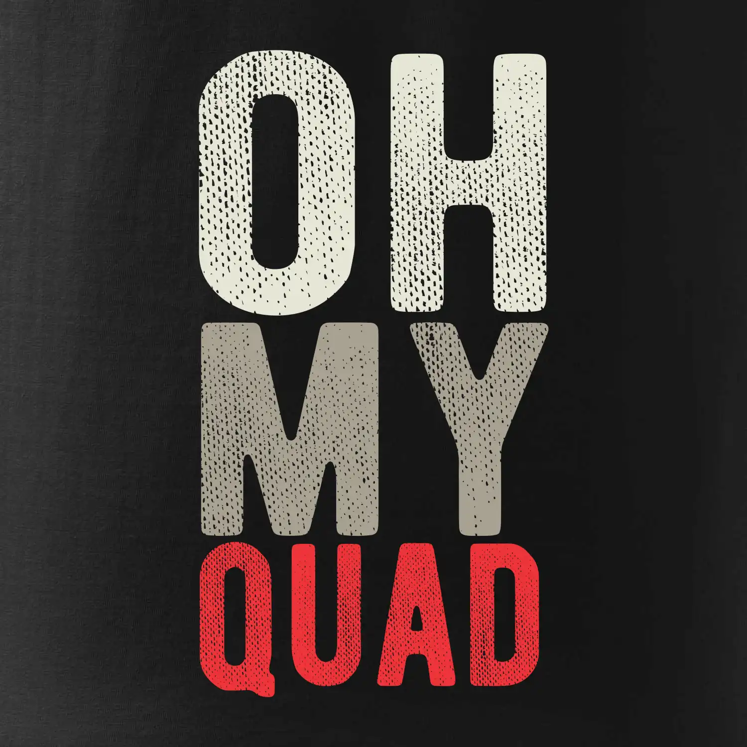 OH my Quad
