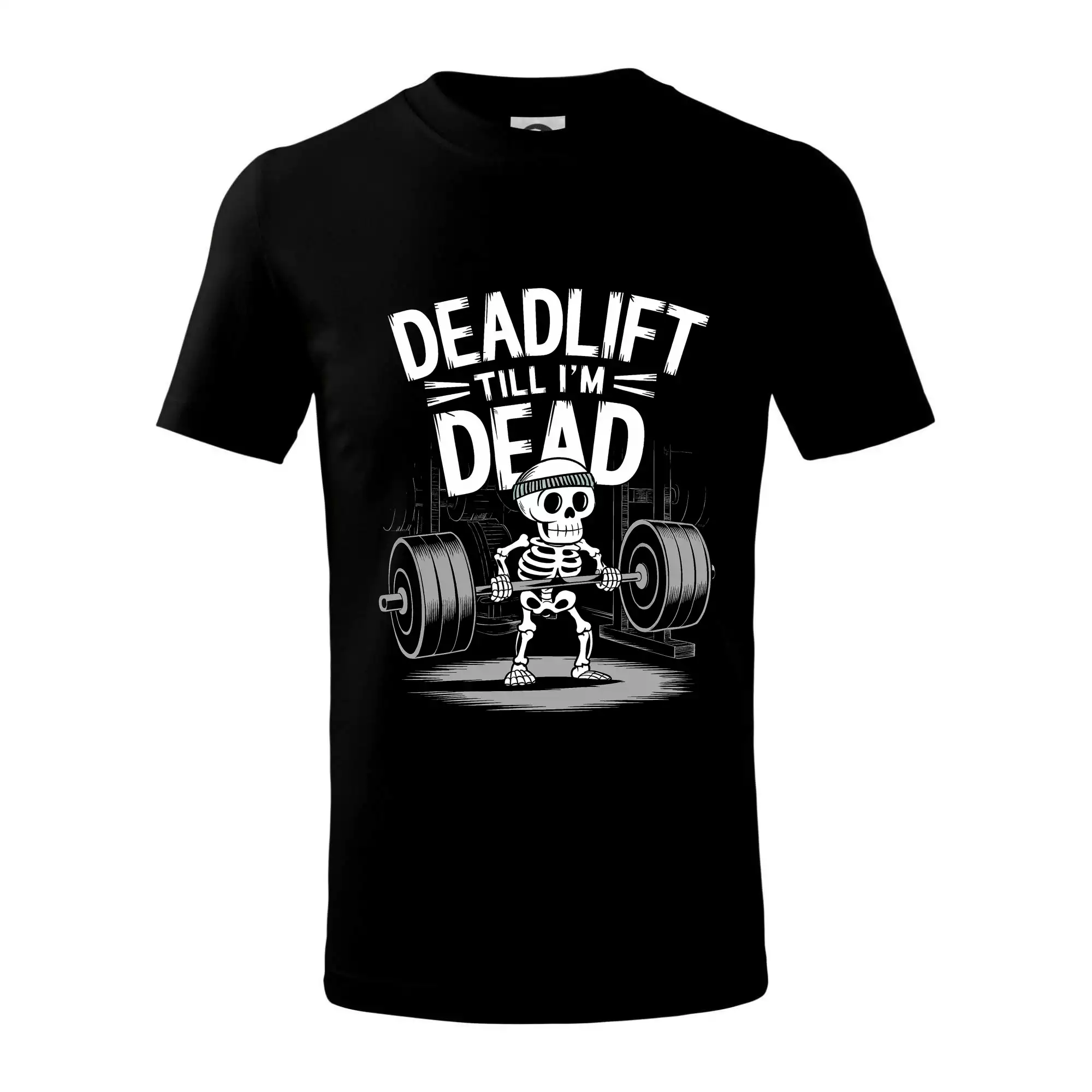 Deadlift till I'm Dead
