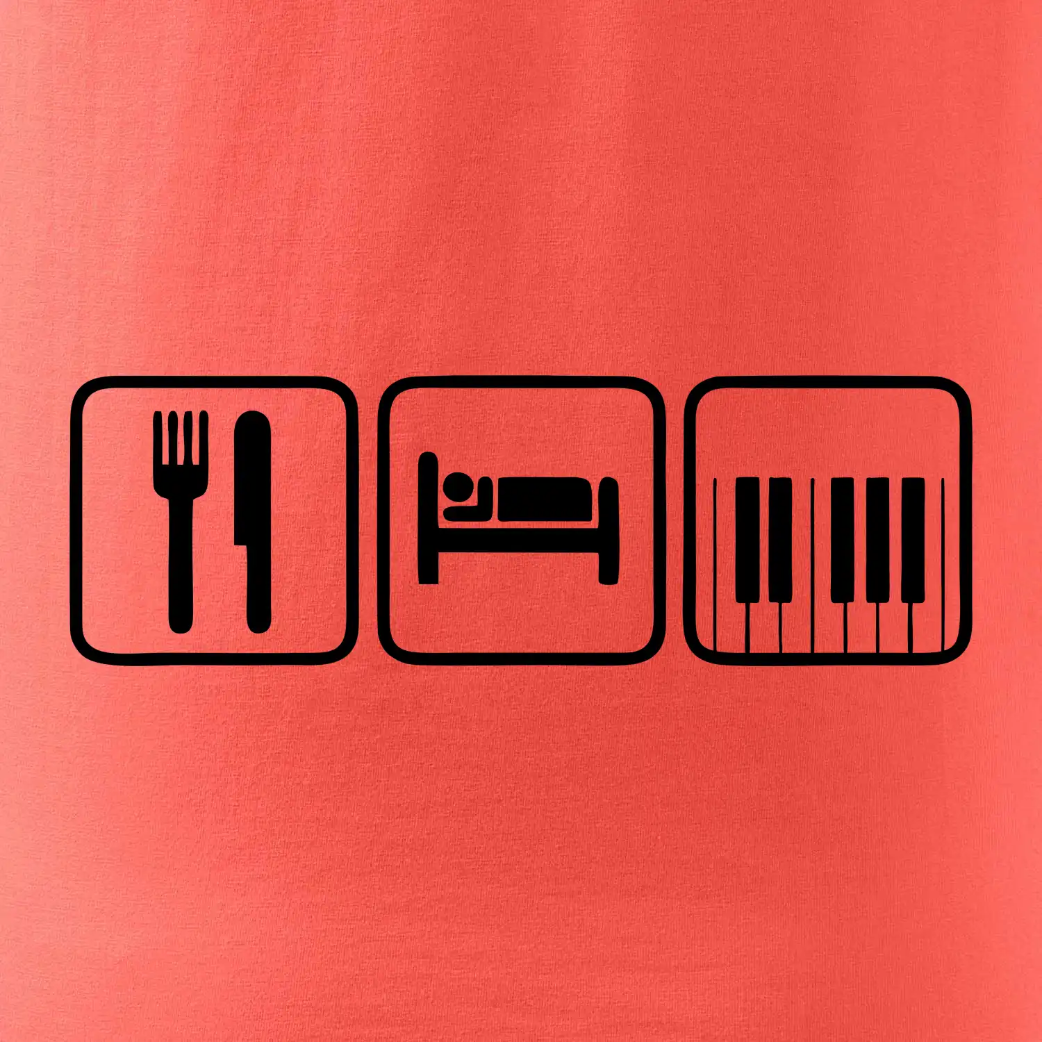 Eat sleep piano v řadě