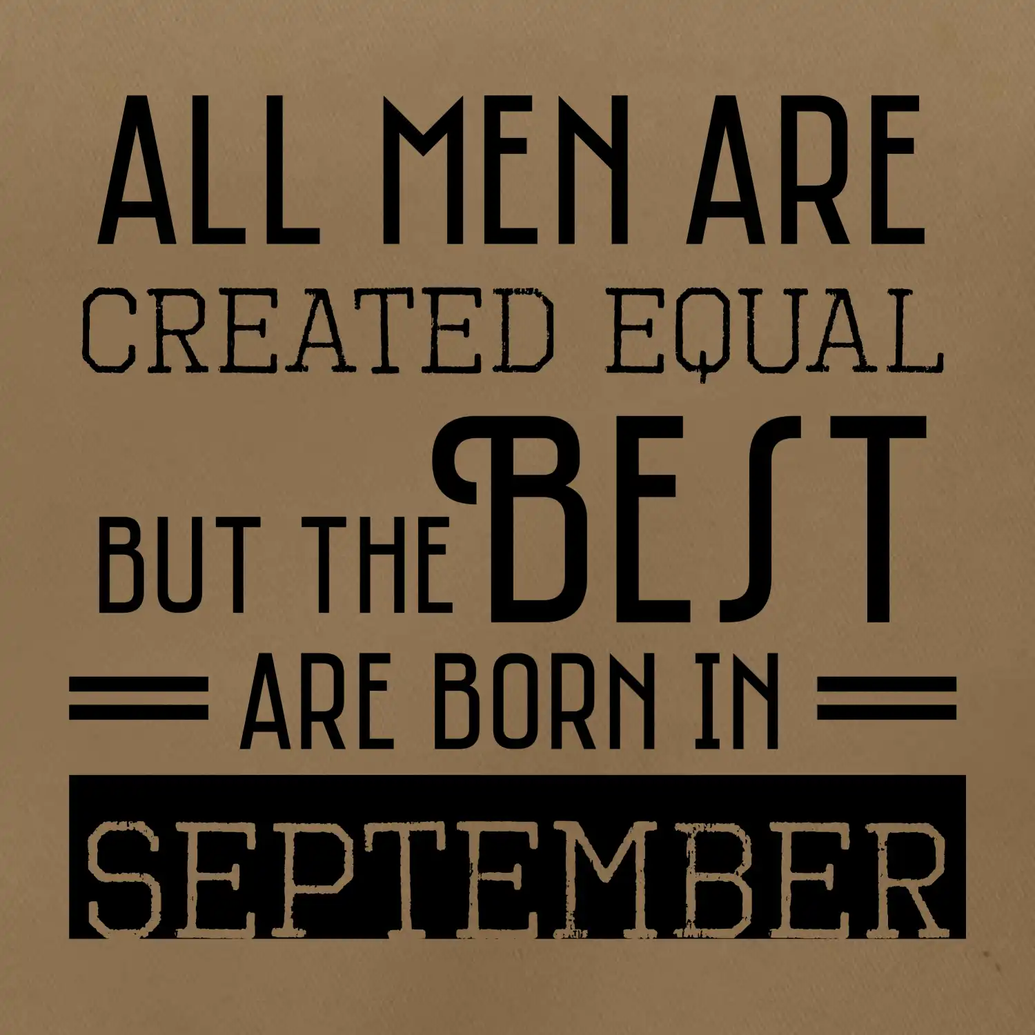 All men are created equal september