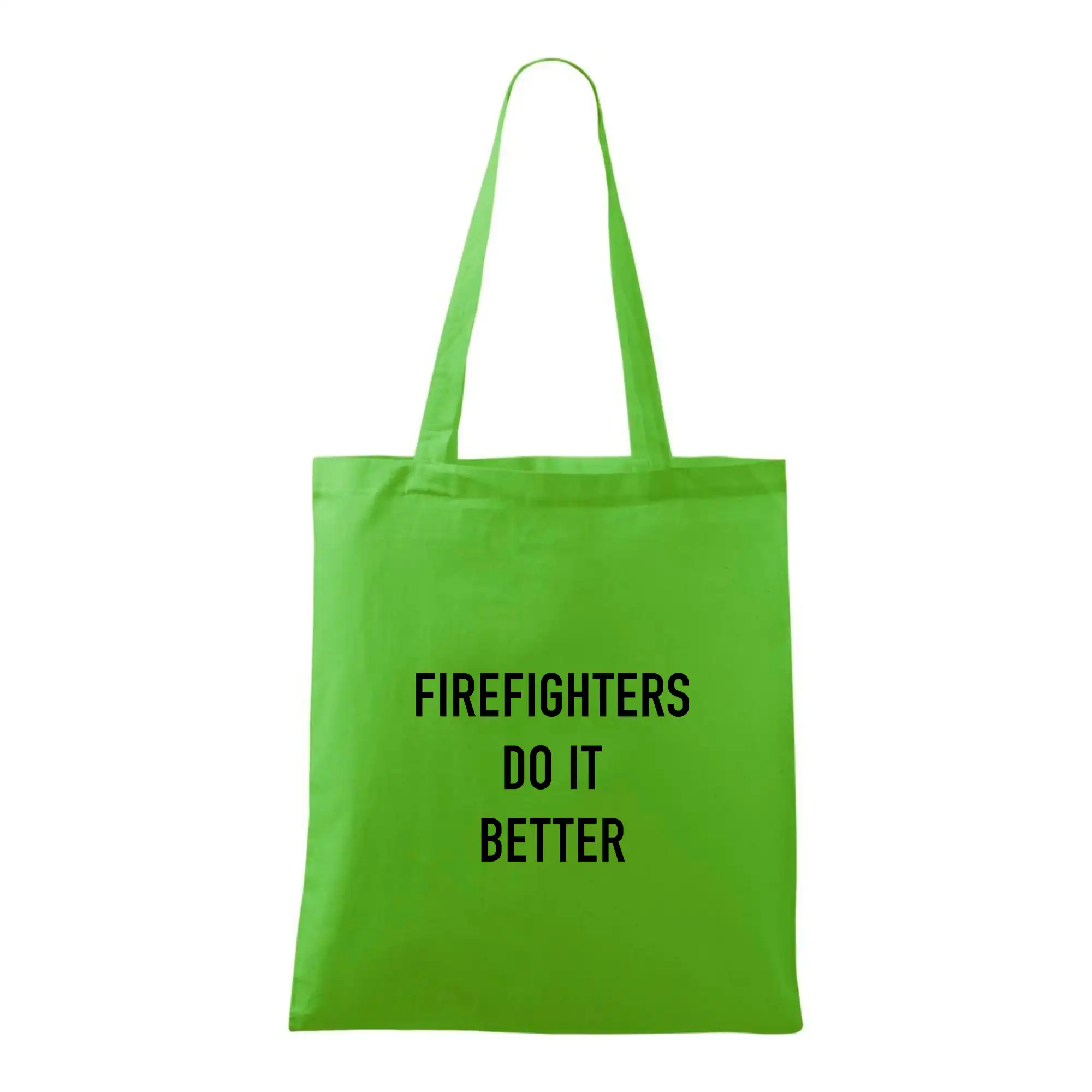 Originálne tričká pre hasičov - Firefighters Do It Better - Taška bavlnená