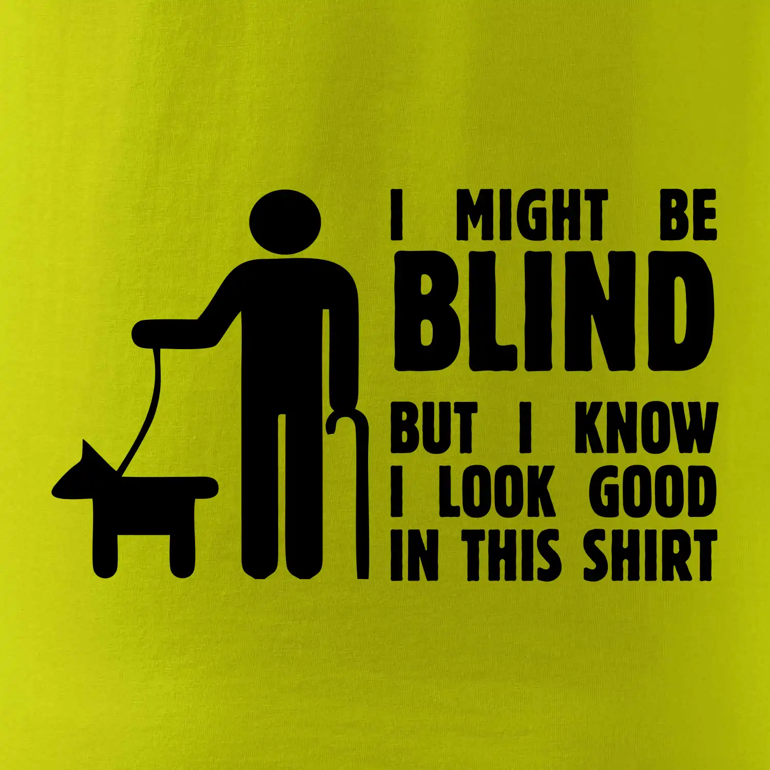 I might be blind