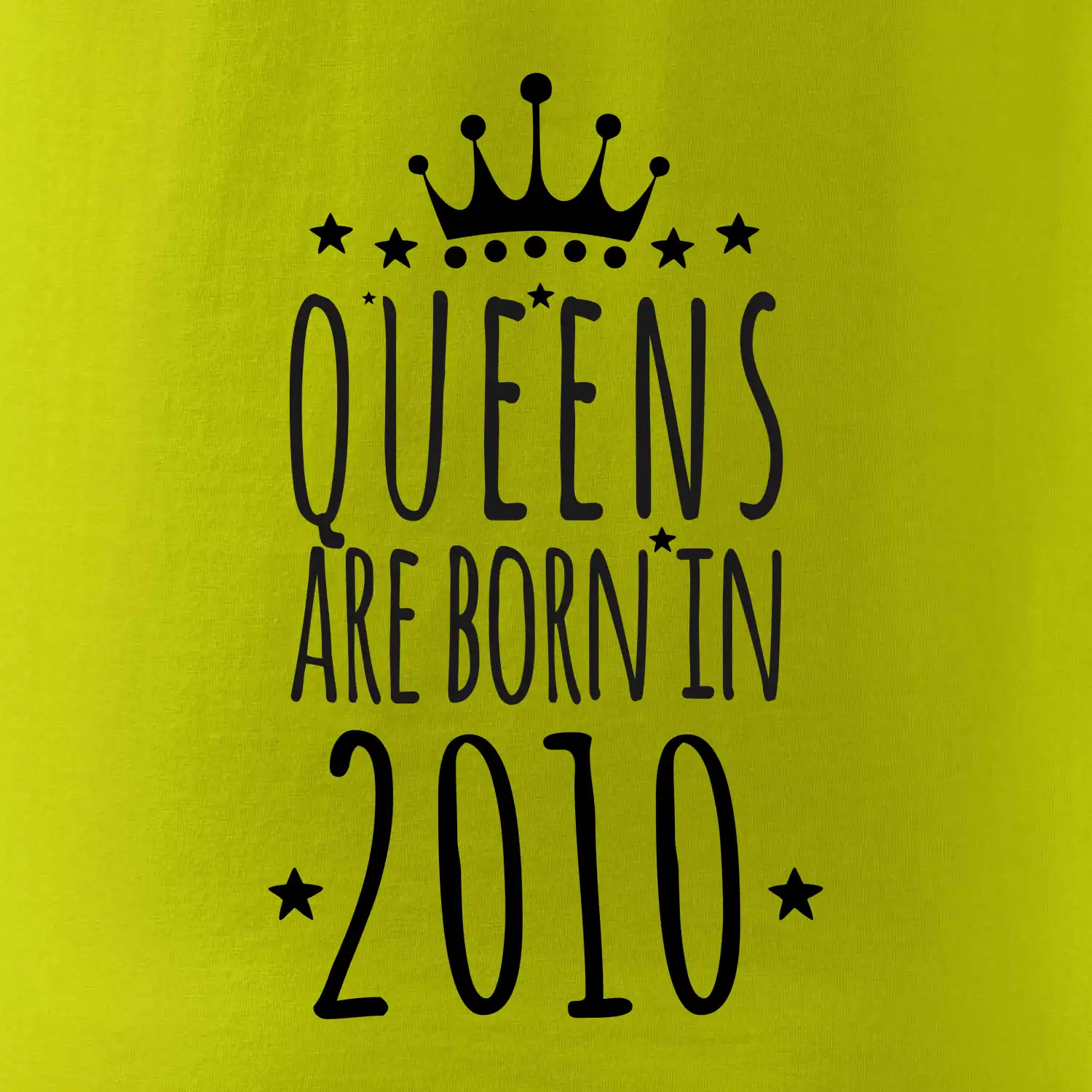 Queens are born in 2010