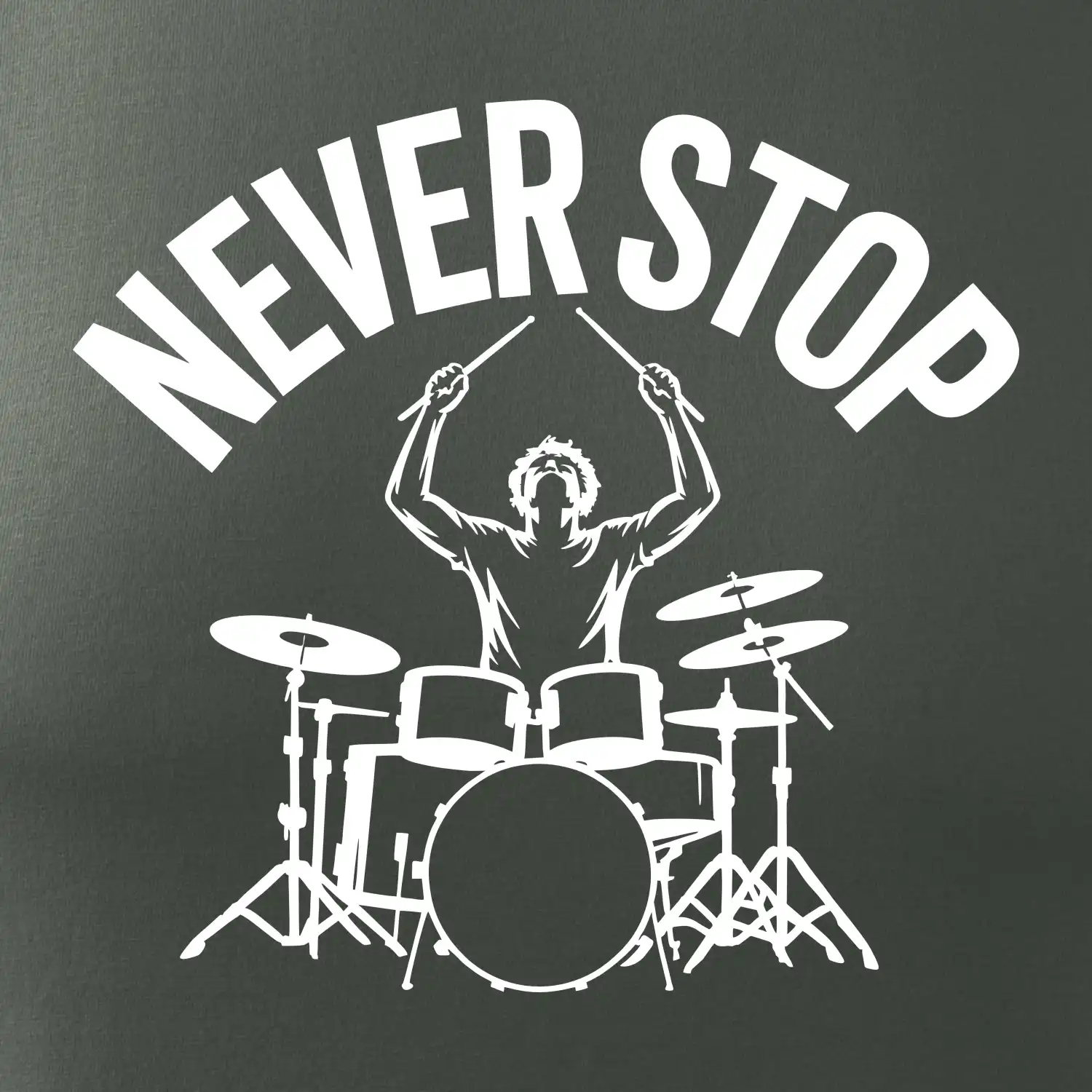 Never Stop a drummer