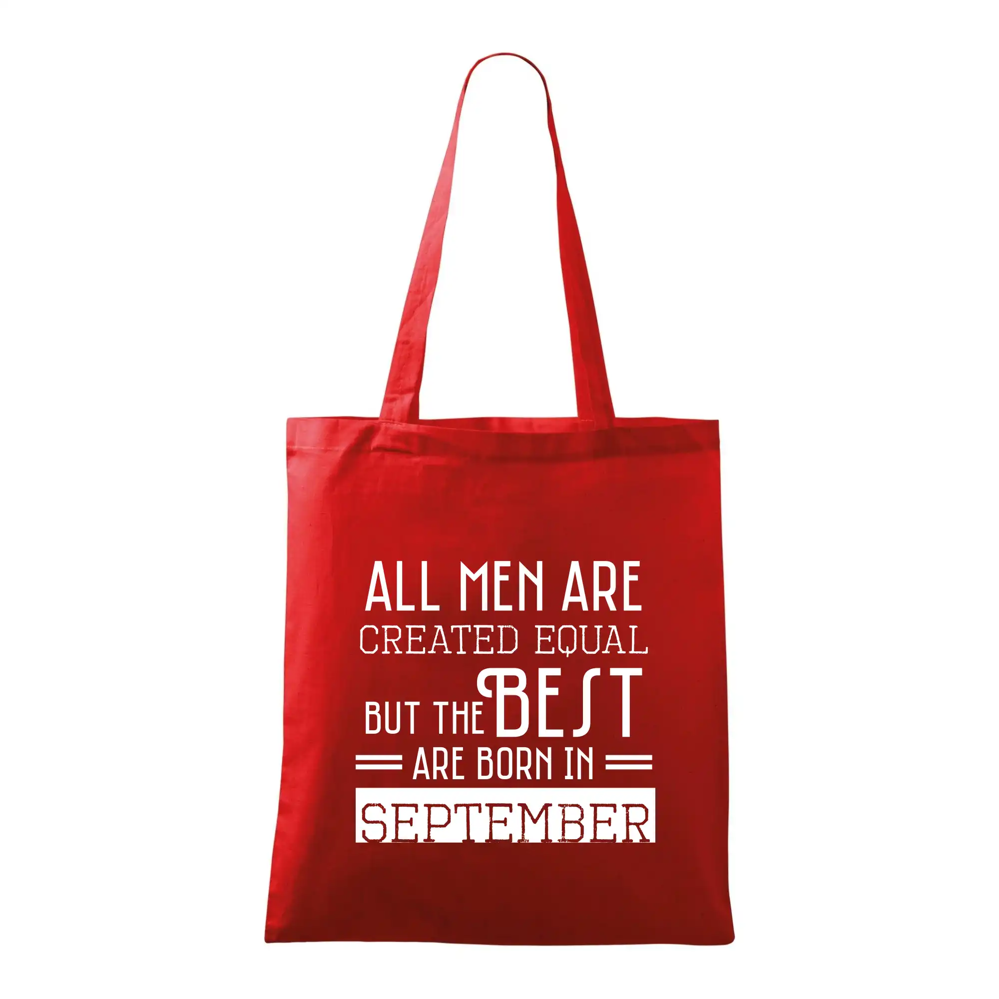 Tričká pre narodených v septembri - All men are created equal september - Taška bavlnená