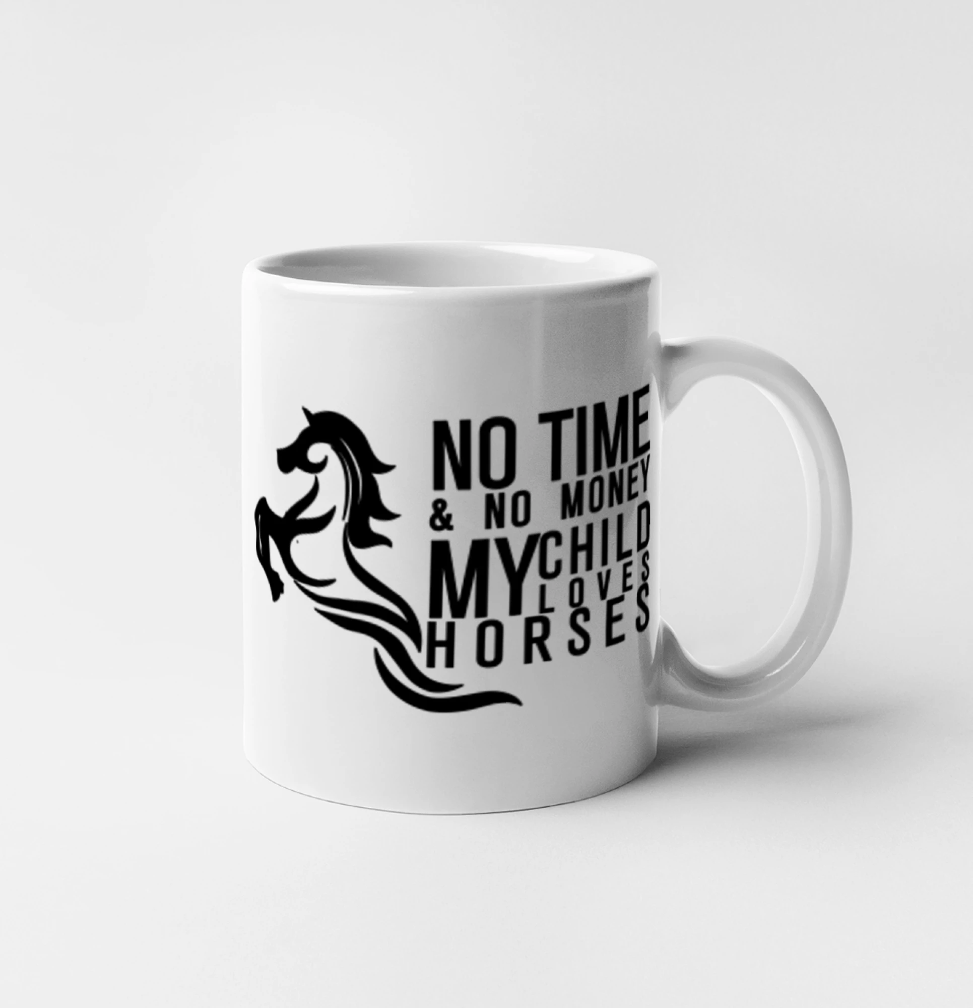 Tričká s koňmi - No time no money my child loves horses - Hrnček 
