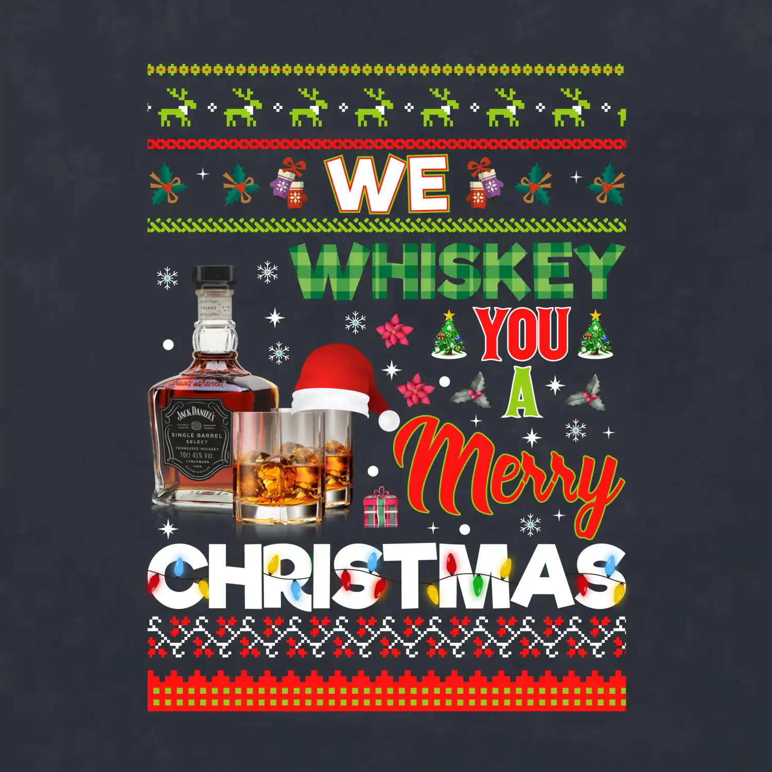 We Whiskey you a Merry Christmas