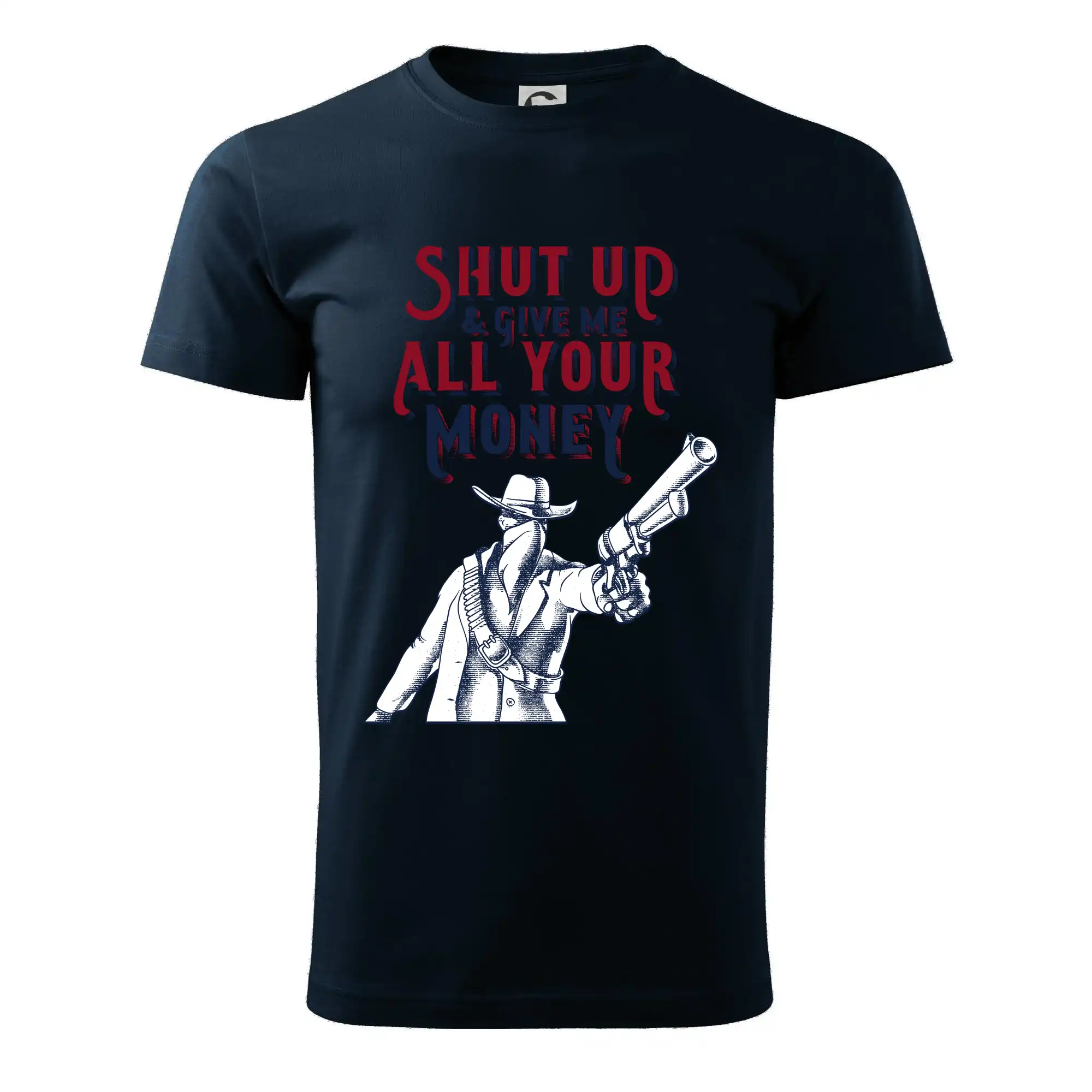 Shut Up and Give Me All Your Money