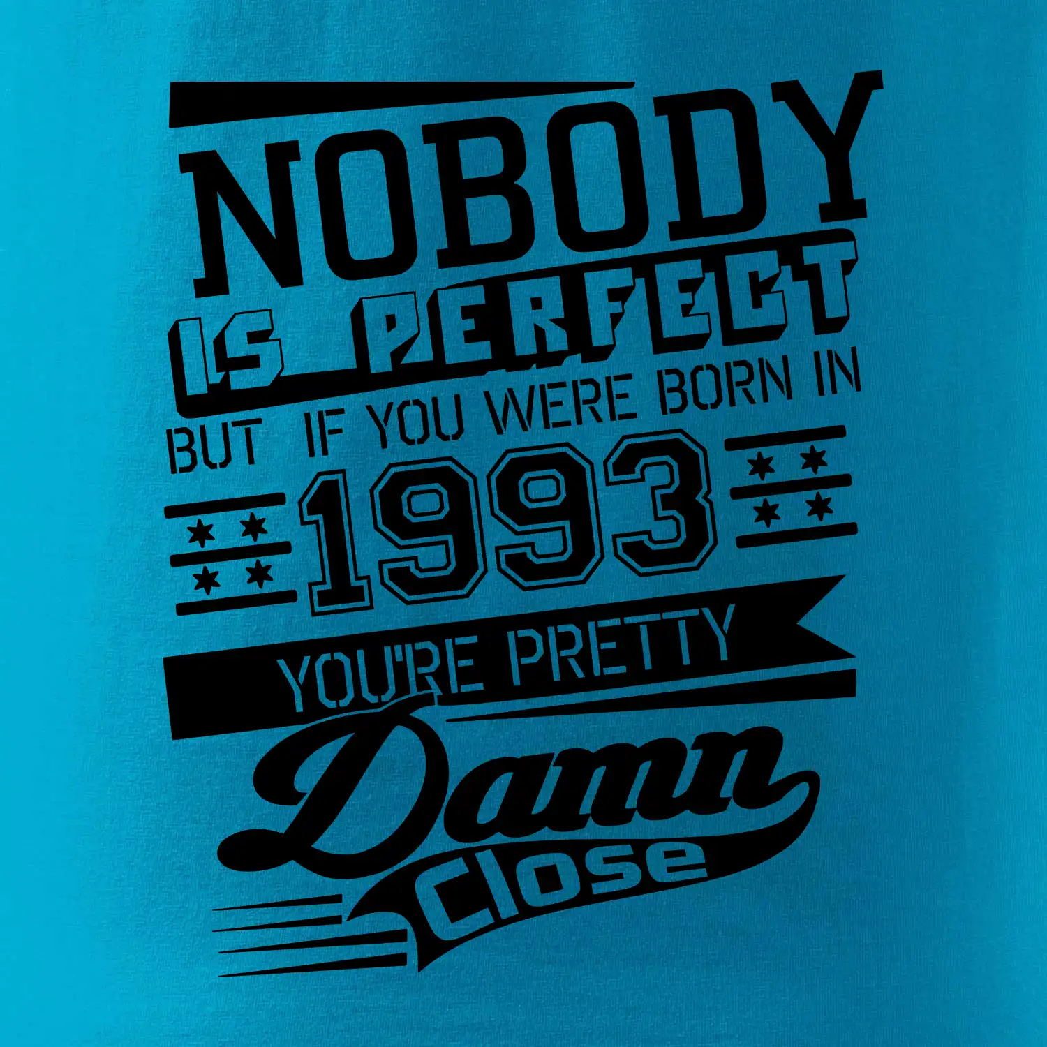 Nobody is perfect - 1993
