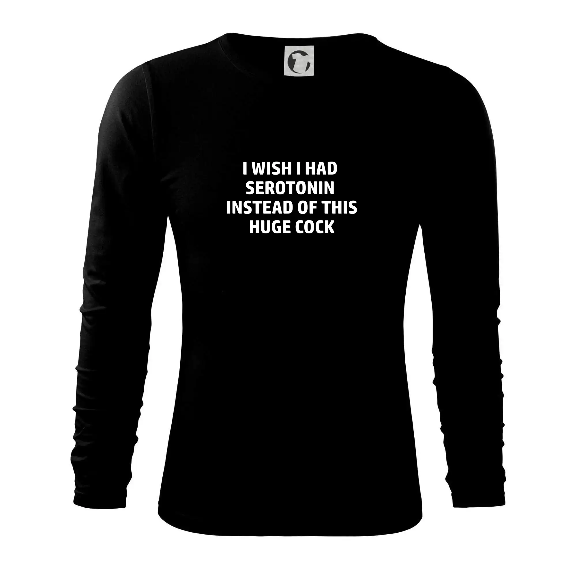 I wish I had serotonin instead of this huge cock