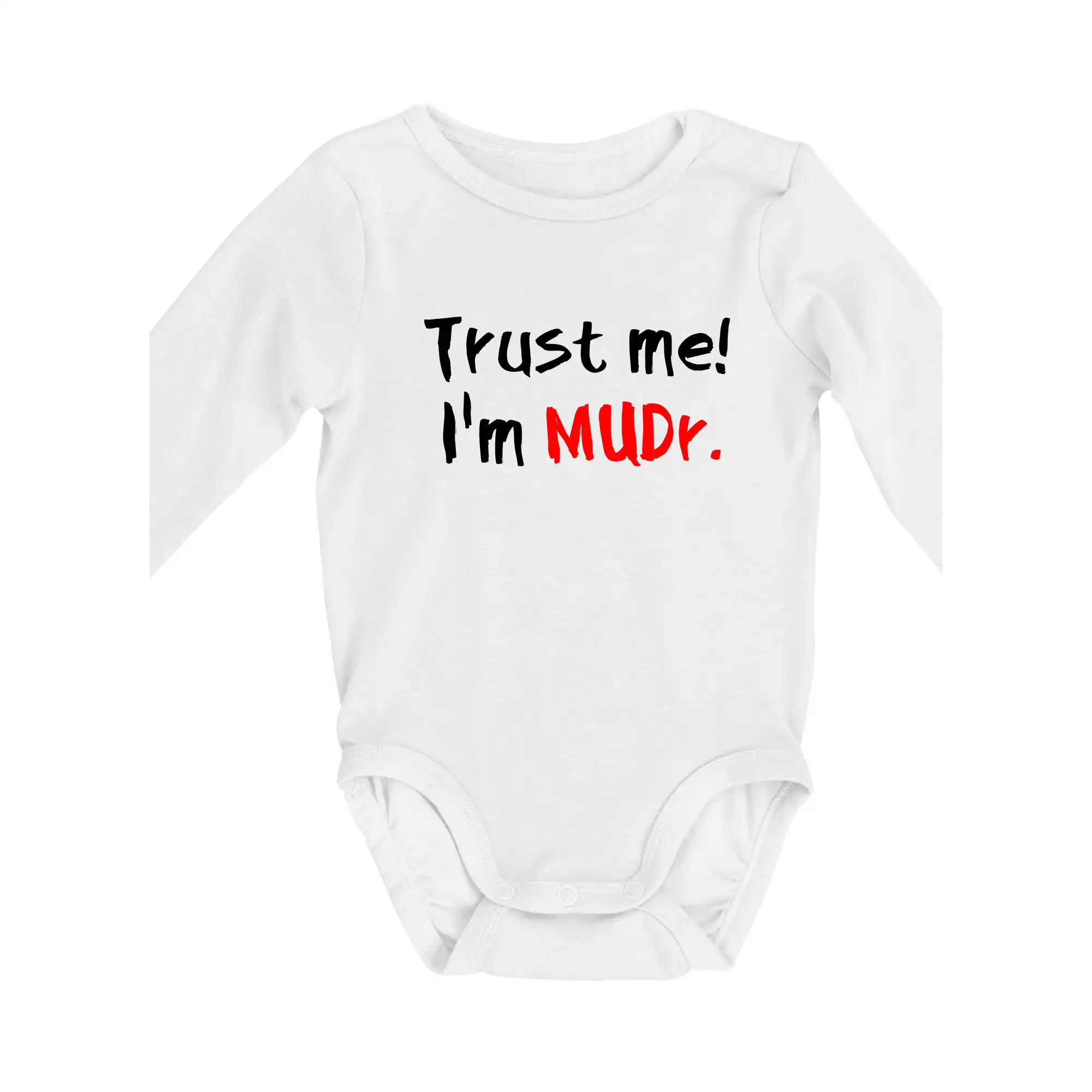 Tričká na ukončenie štúdia - Trust me I´m  MUDr. / Ver mi som MUDR. - Body dojčenské s dlhým rukávom