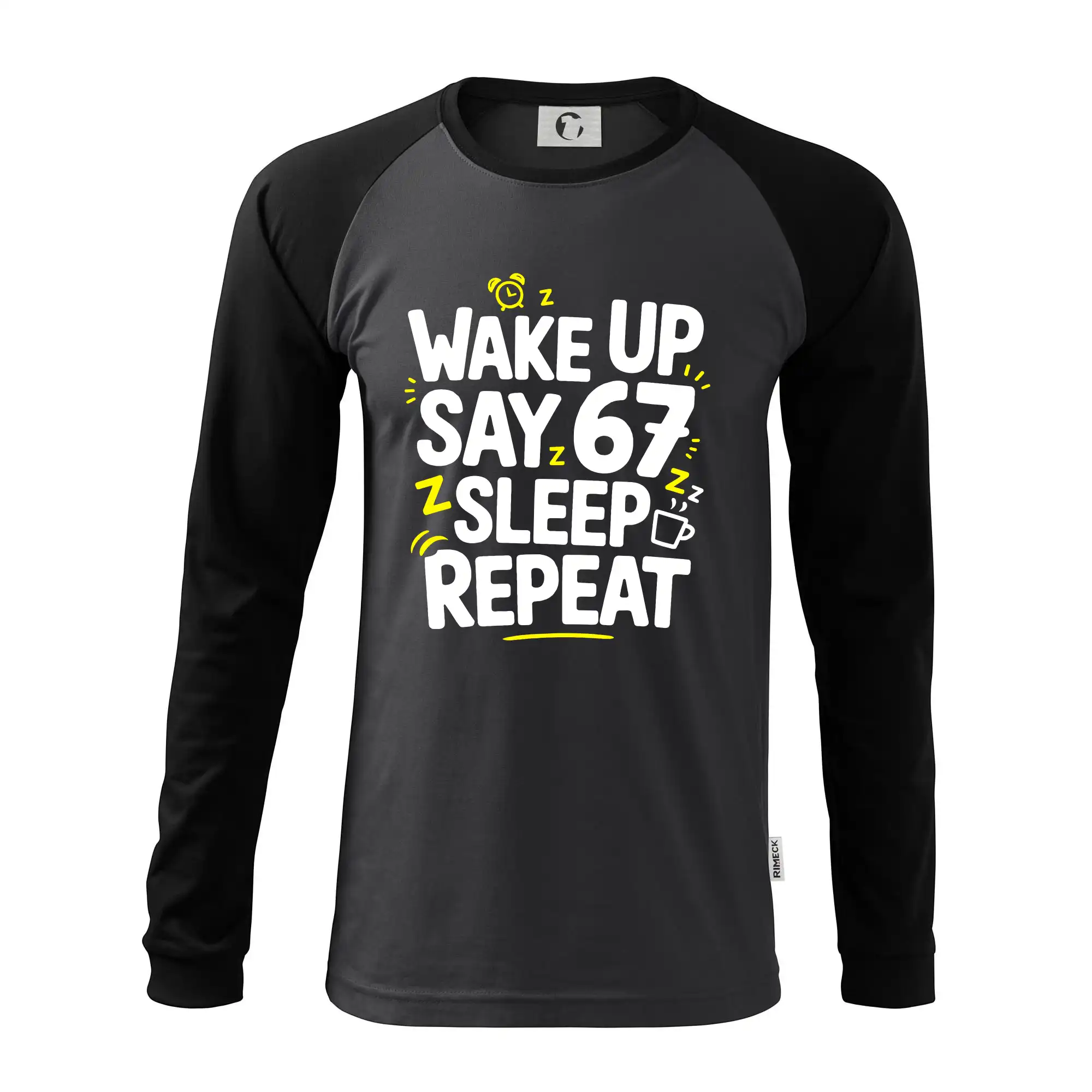 67 wake up repeat
