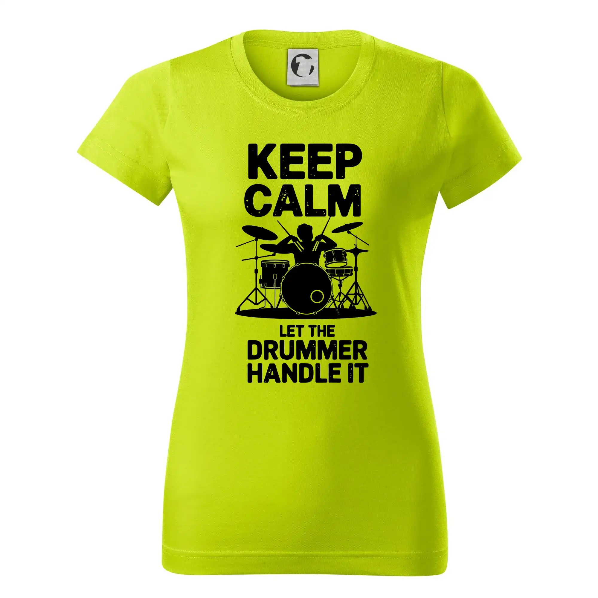 Keep Calm and Let The Drummer Handle It