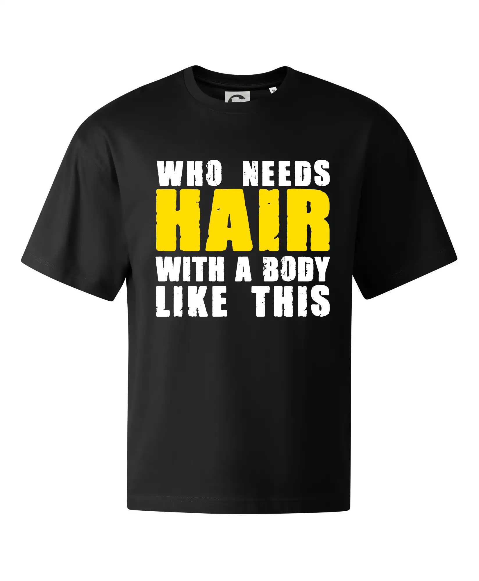 Najlepší darček pre otecka ku dňu otcov - Who Needs Hair With A Body Like This - Stage unisex - OVERSIZE