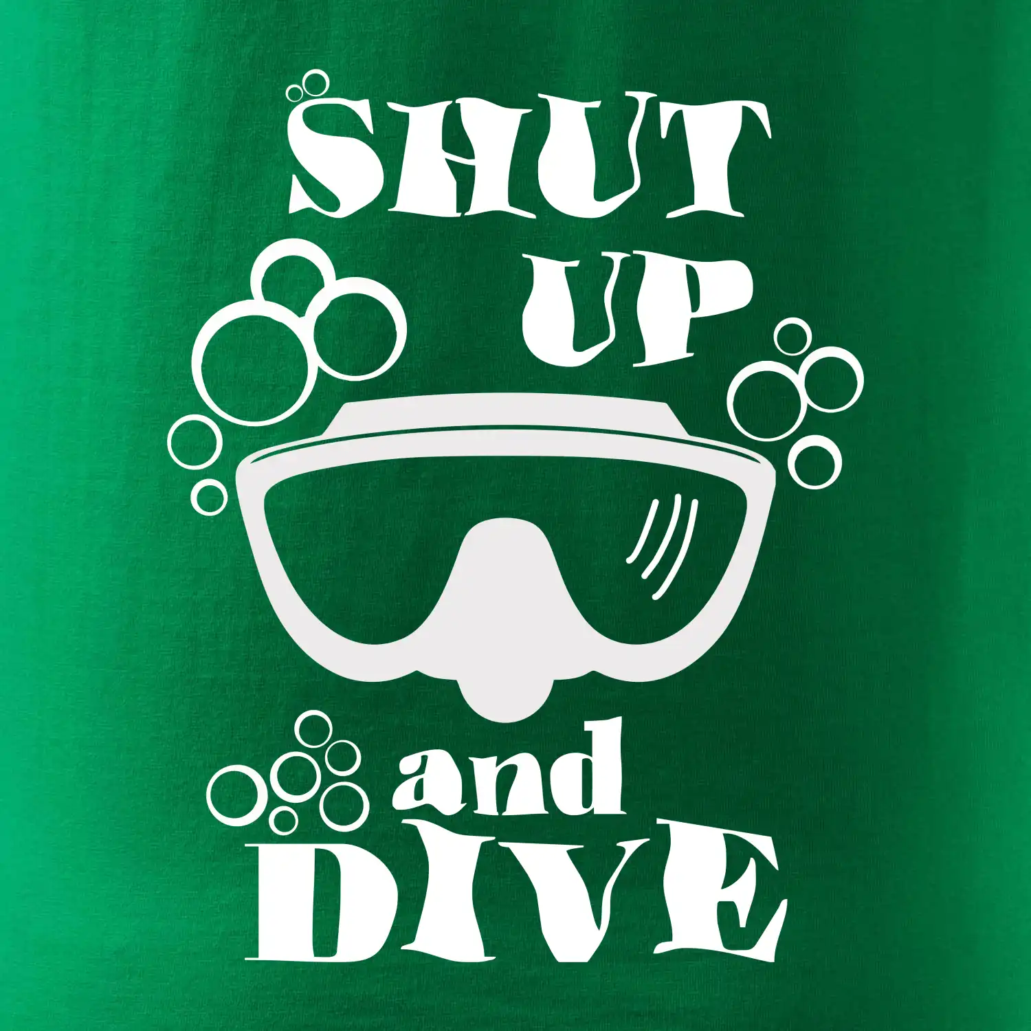 Shut up and dive