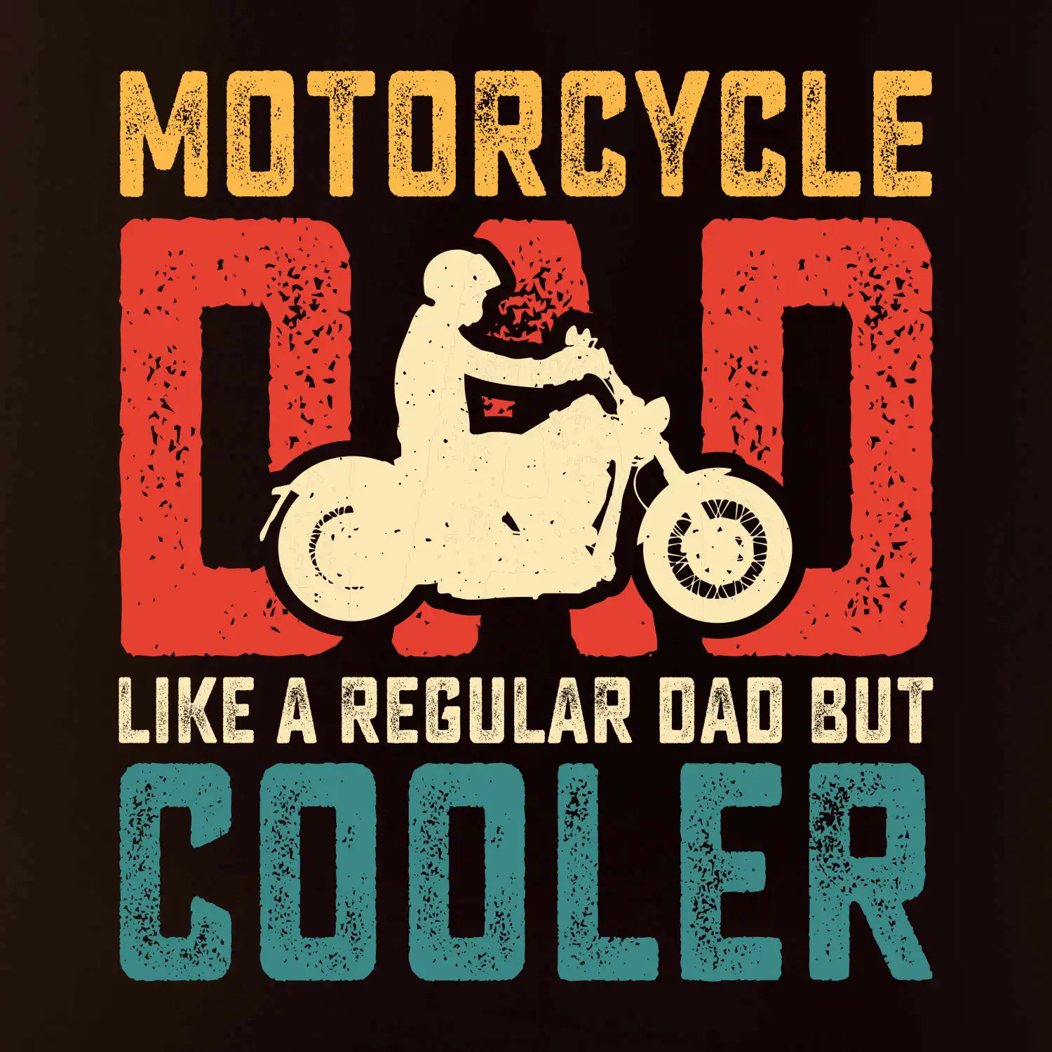 Motorcycle dad like a regular dad but cooler