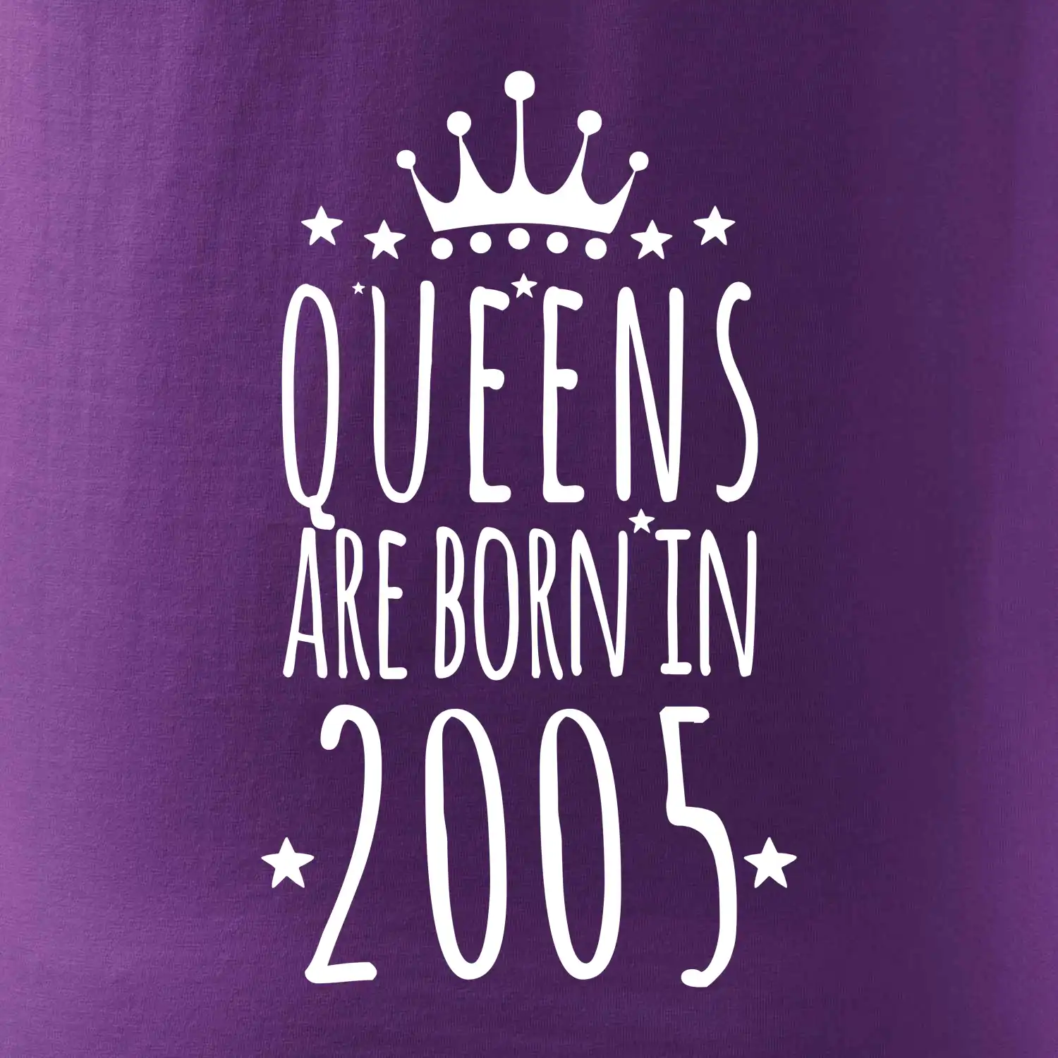 Queens are born in 2005