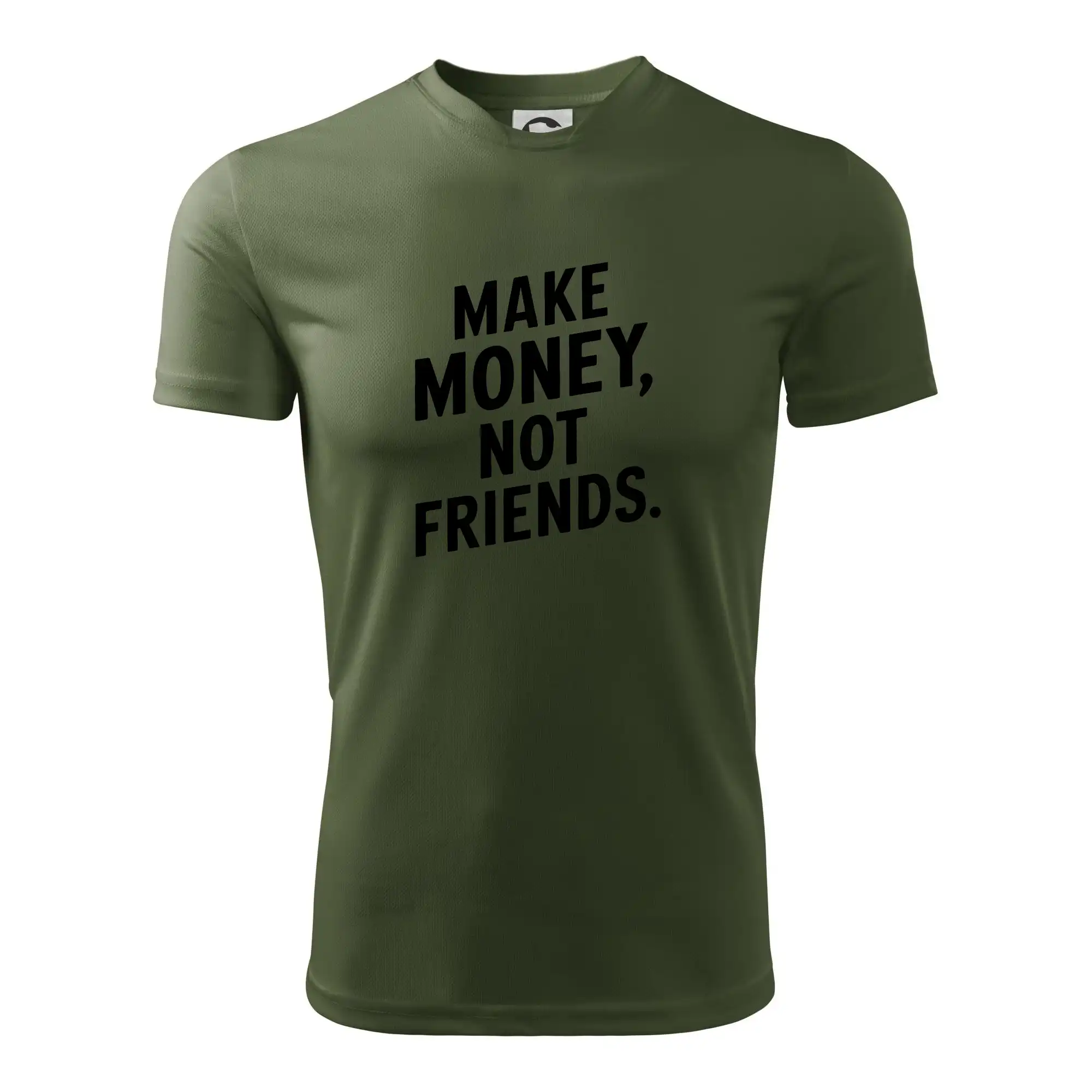 Make money not friends tiskací