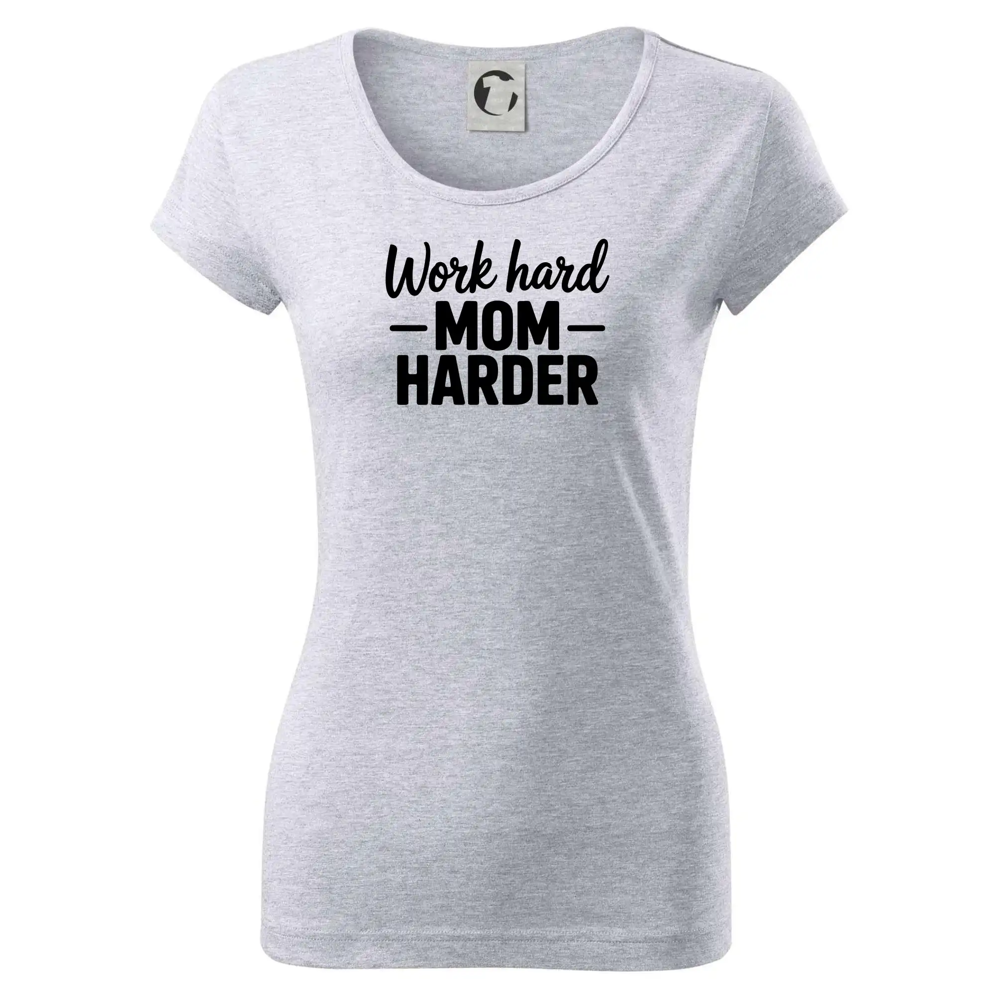 Tričká a mikiny pre mamičky - Work hard mom harder - Dámske tričko Pure