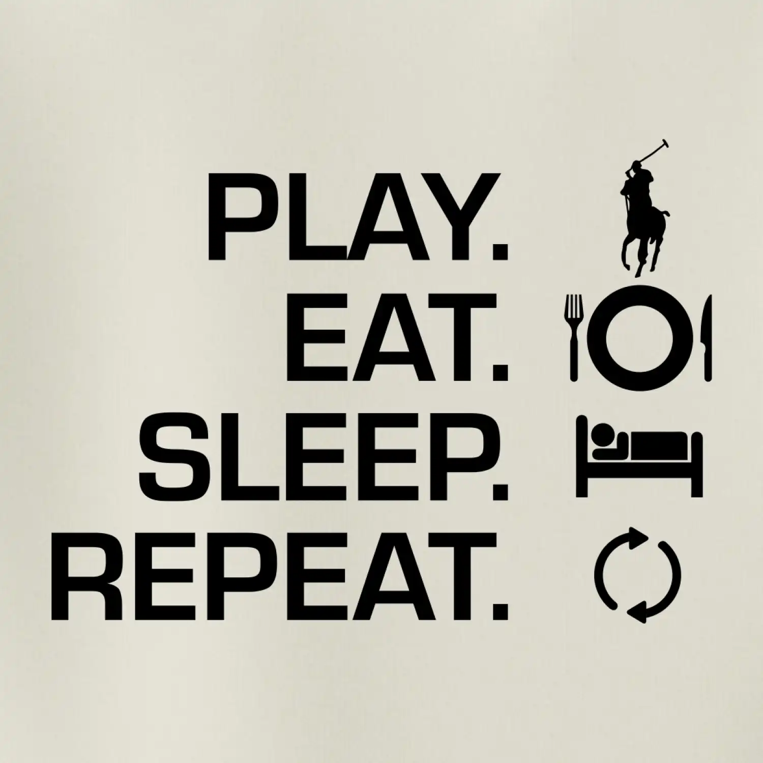 Play Eat Sleep Repeat polo