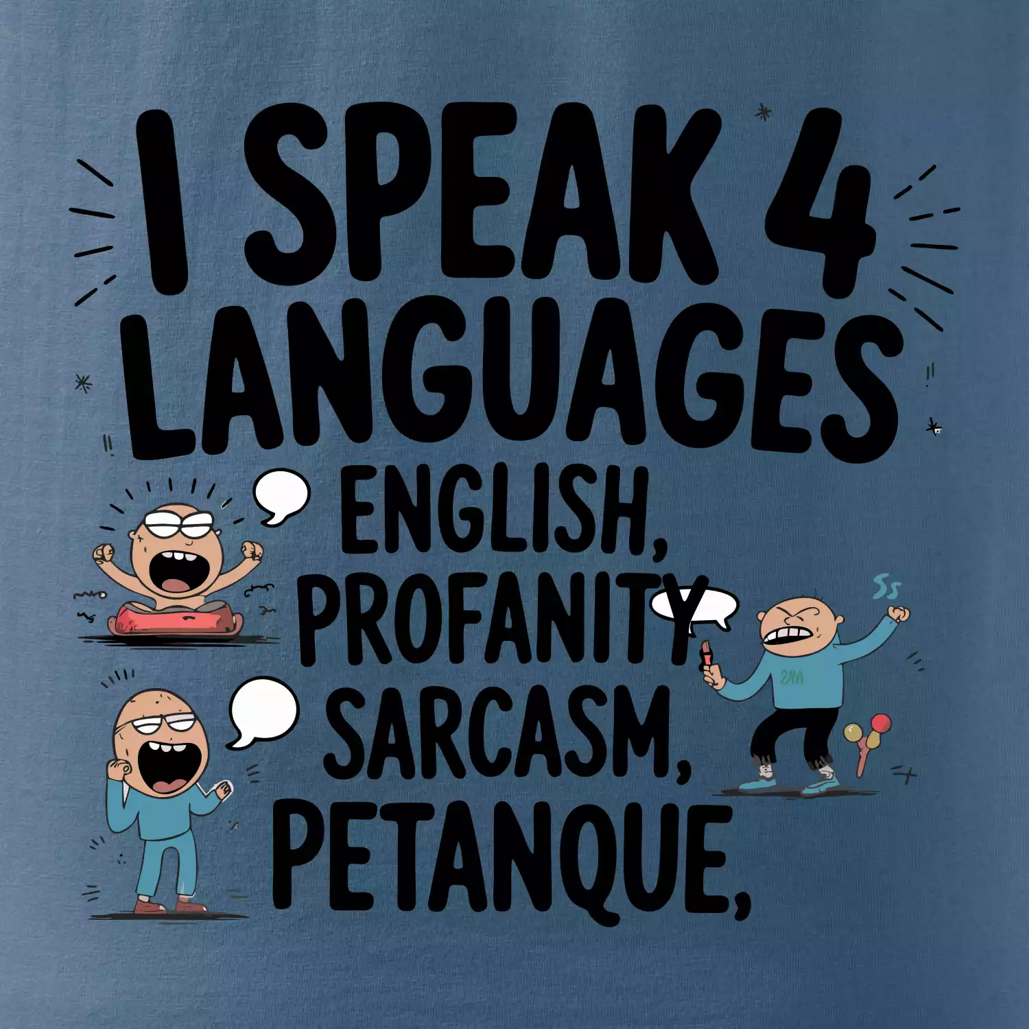 I speak 4 language - Petanque