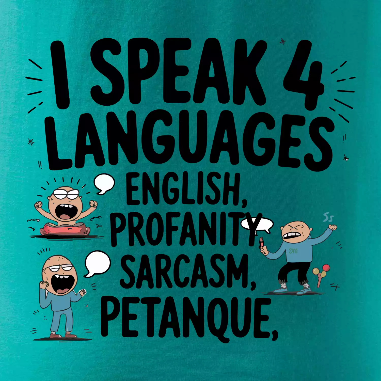 I speak 4 language - Petanque
