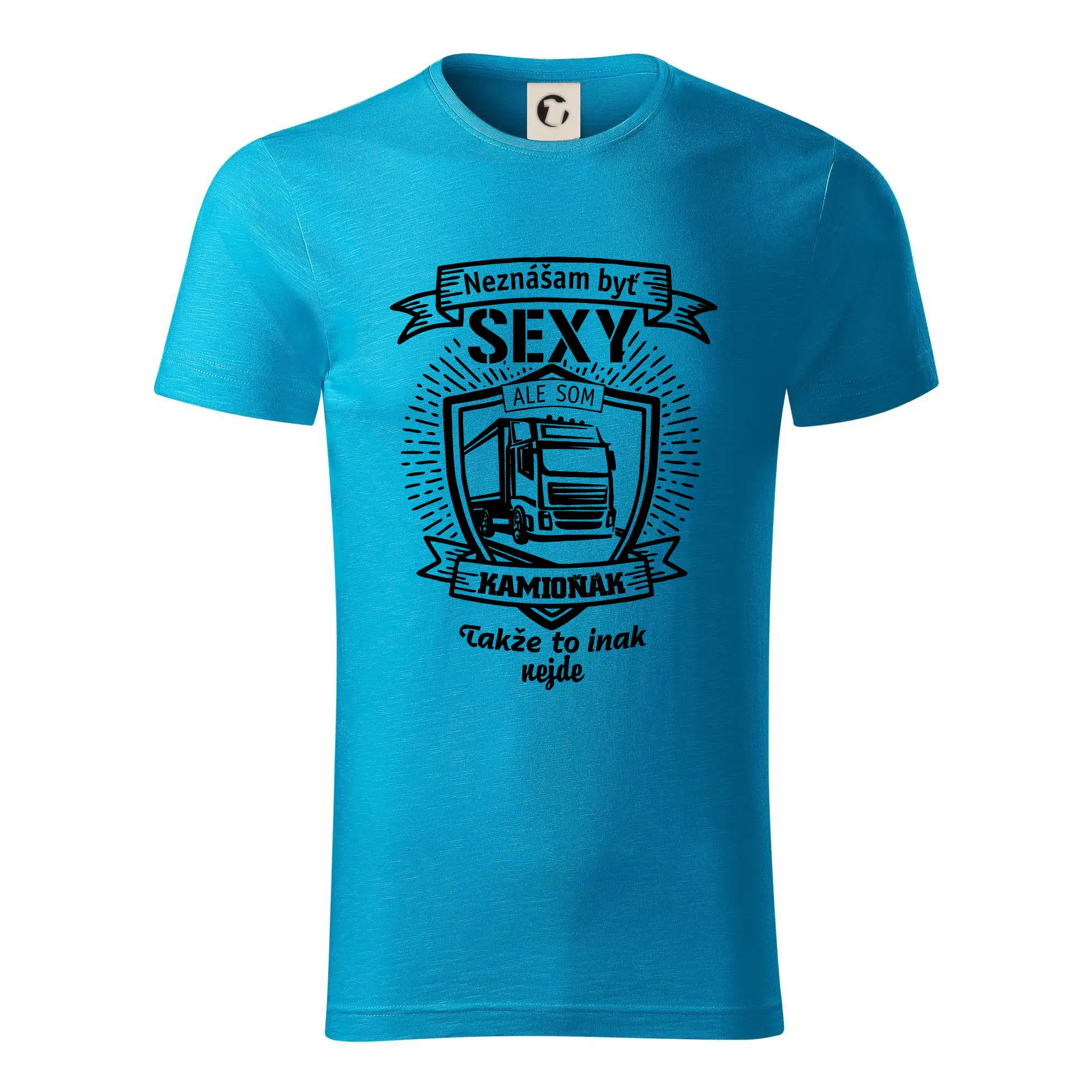 Tričká s kamionmi a nákladiakmi - Neznášam byť sexy - Kamioňák ERB - Tričko z organickej bavlny