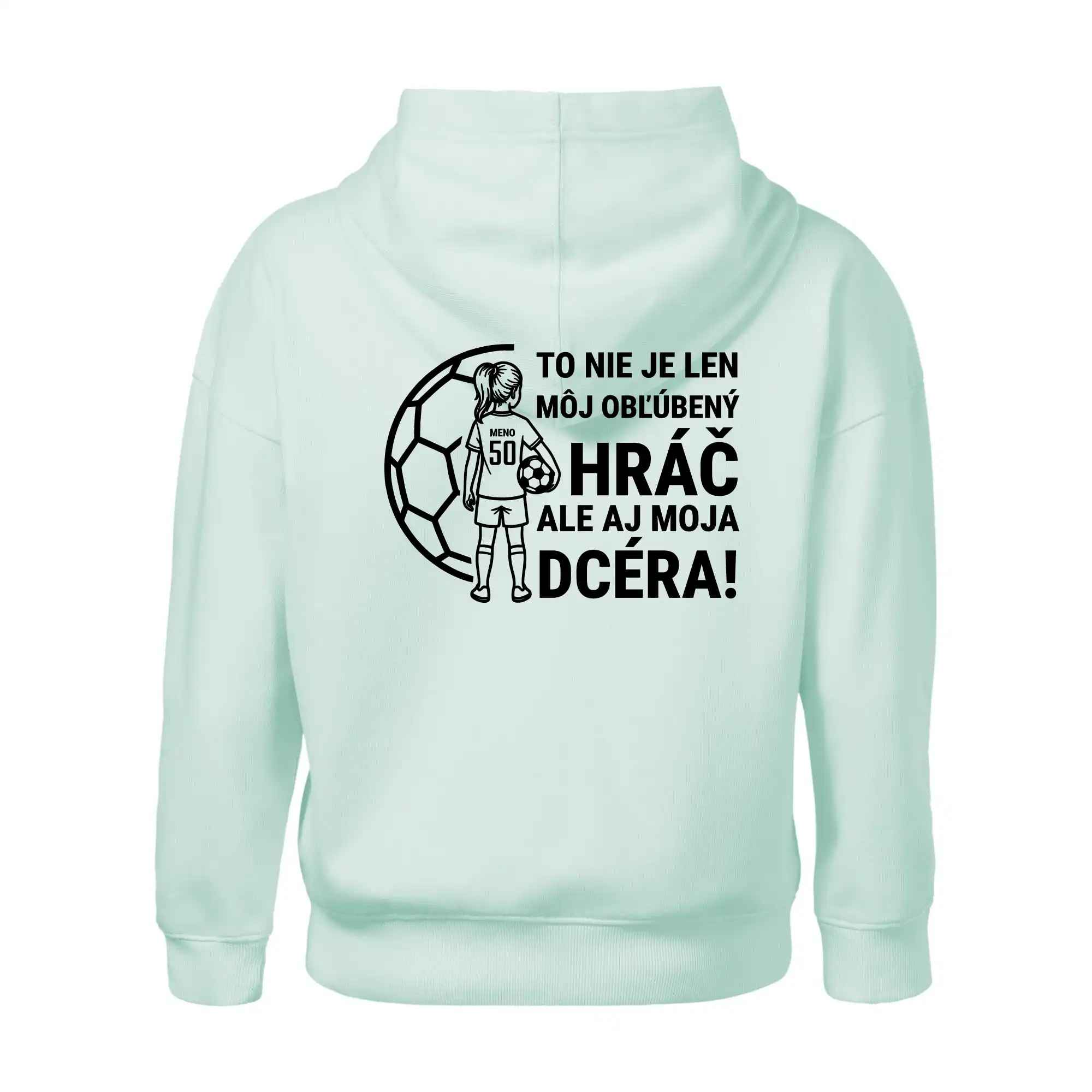 Futbalová mama - jedna dcéra (vaše meno a číslo)