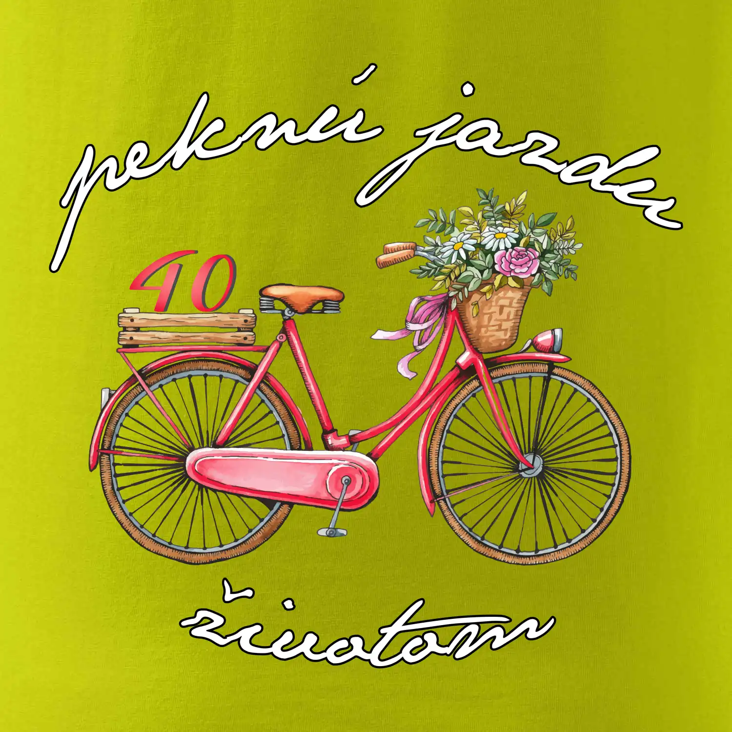 Peknú jazdu životom 40