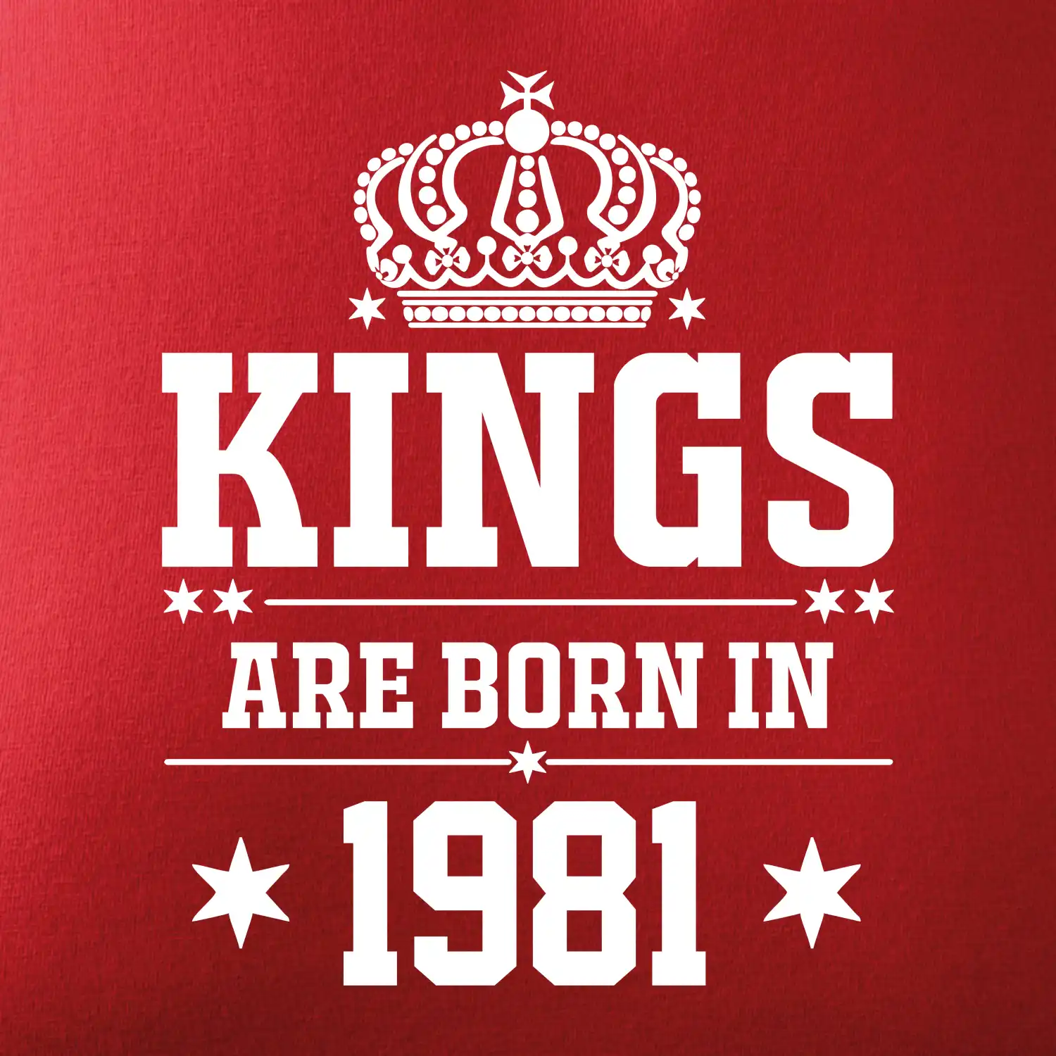 Kings are born in 1981