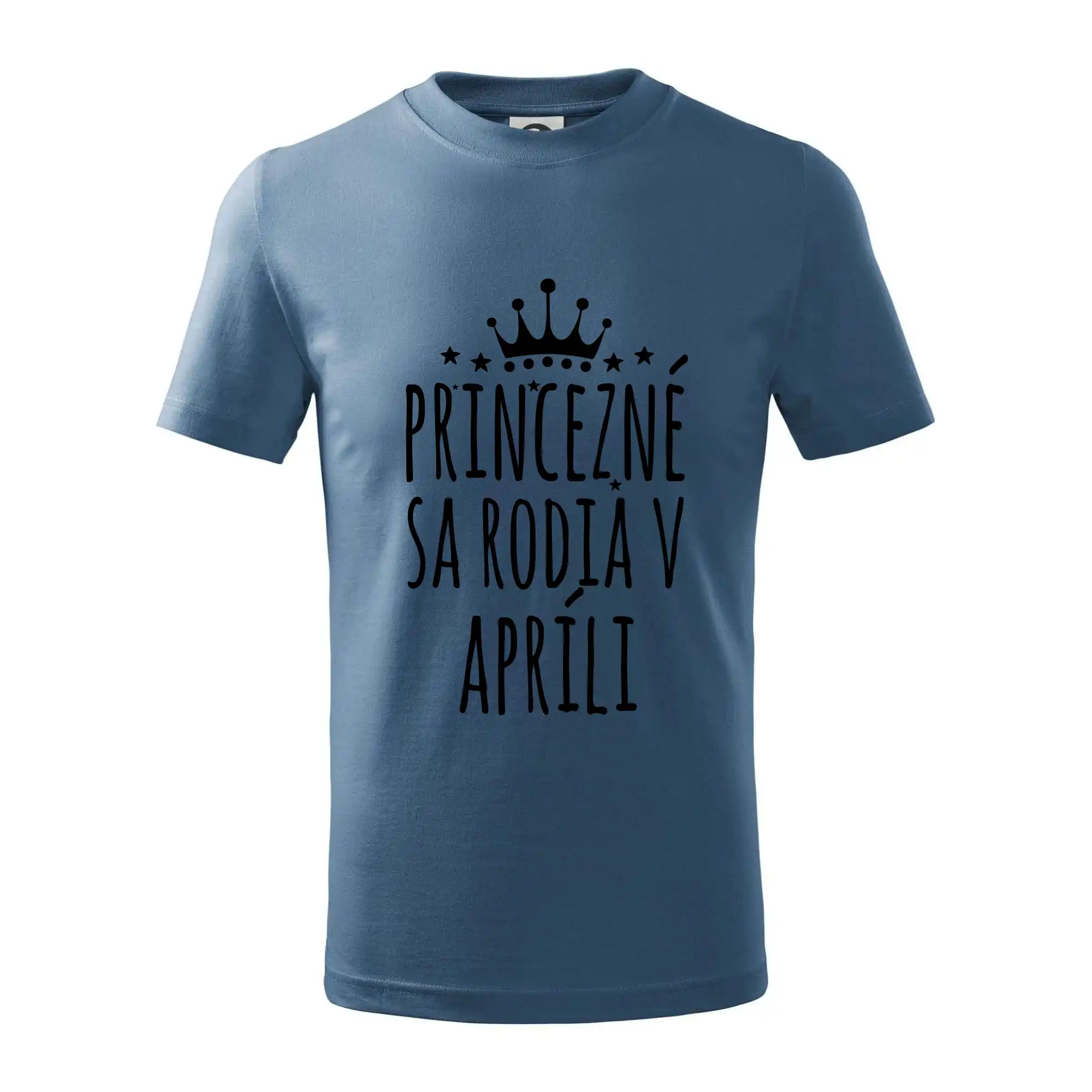Tričká pre narodených v apríli - Princezné sa rodia v apríli - Tričko detské bavlnené