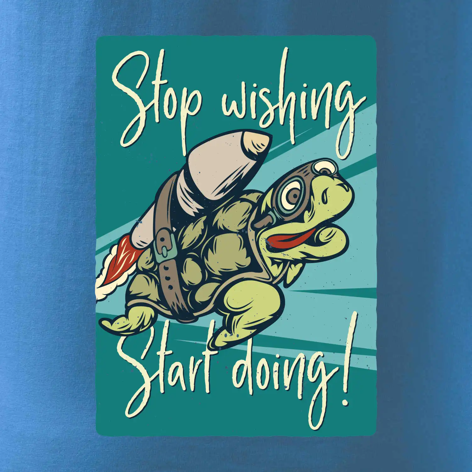 Stop wishing start doing želva