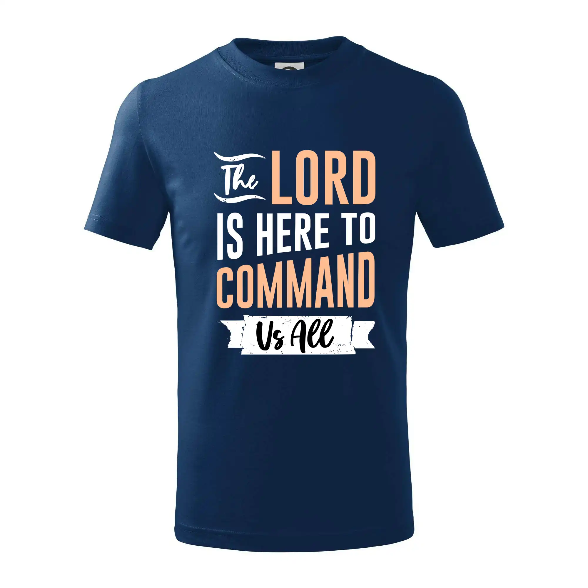The lord is here to command us all
