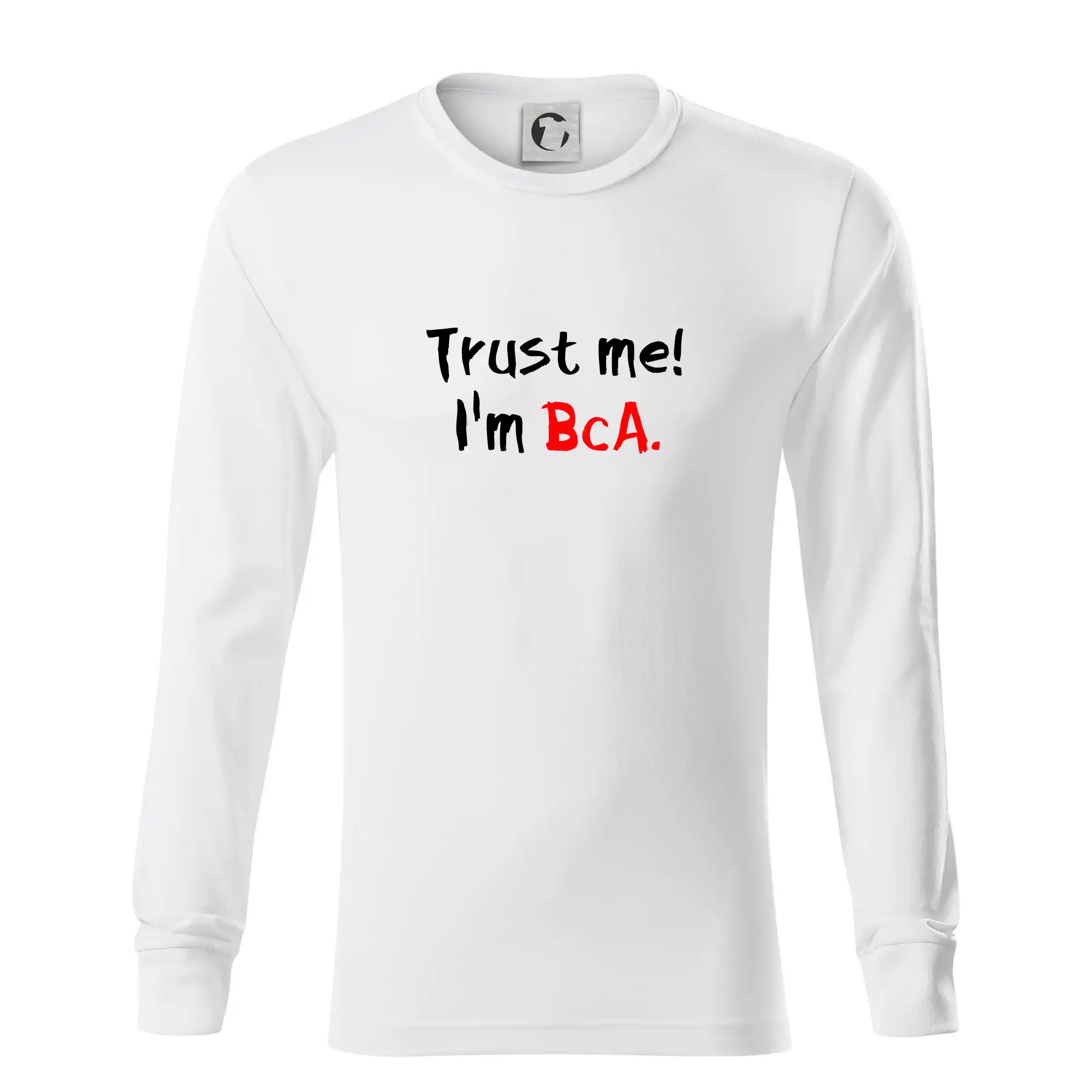 Trust me I´m  BcA. / Věř mi jsem BcA.