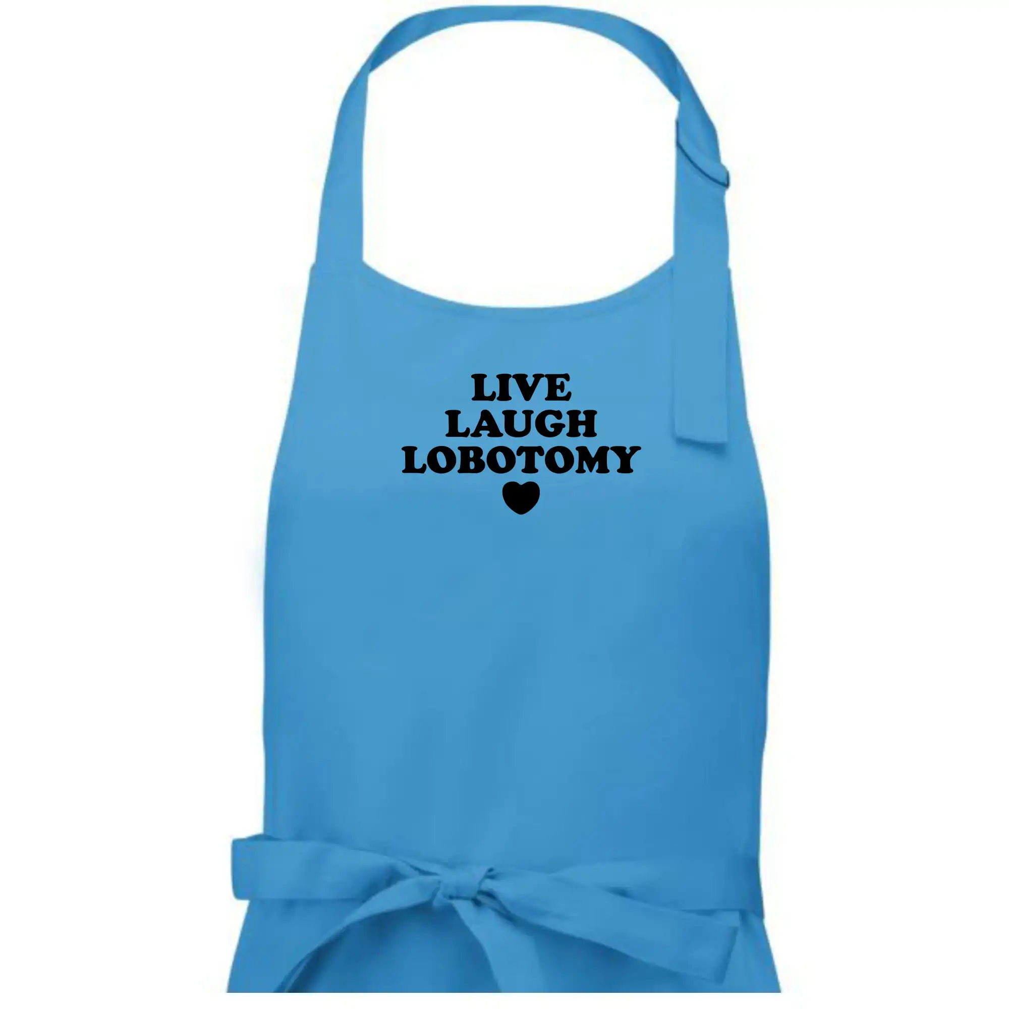 Live laugh lobotomy
