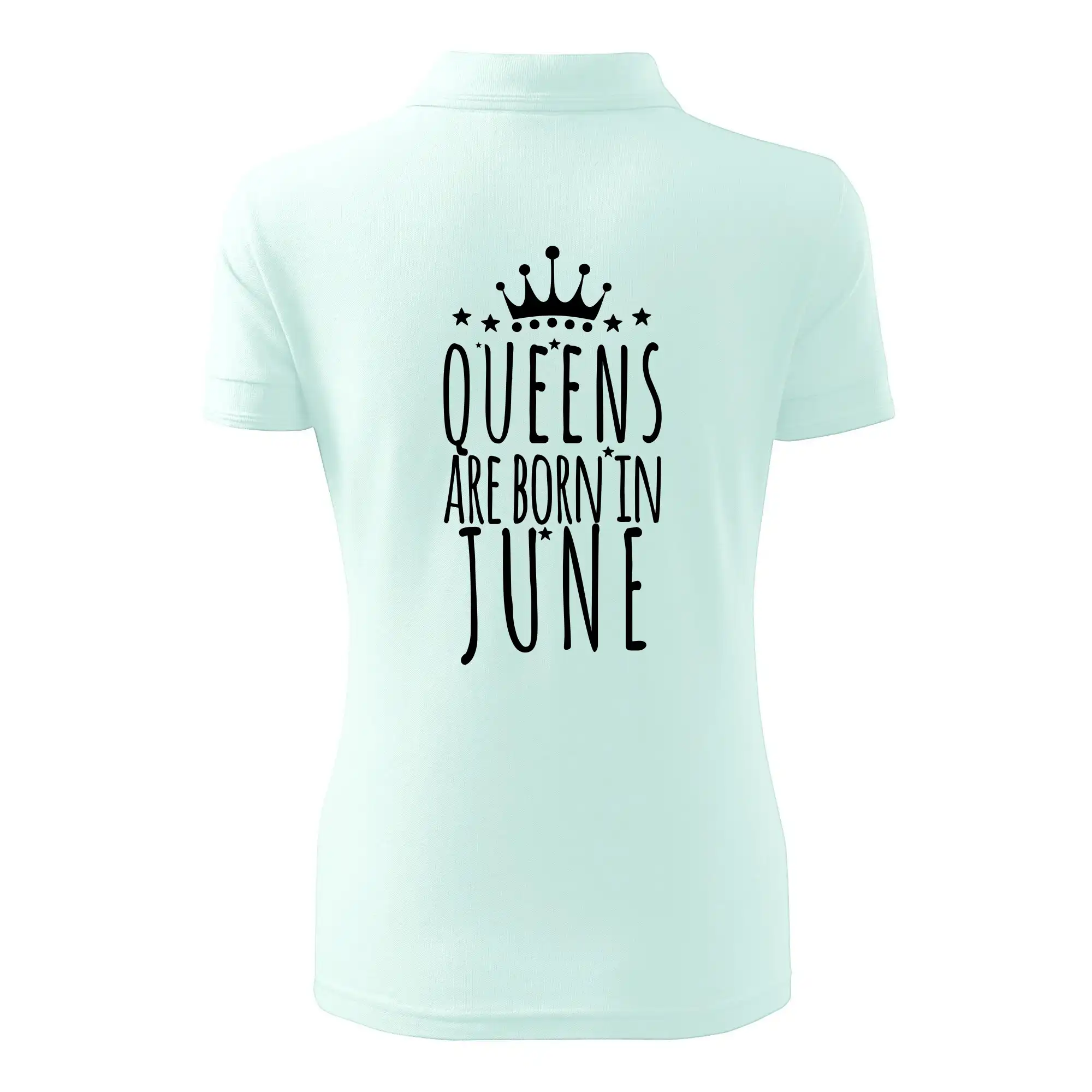 Queens are born in June