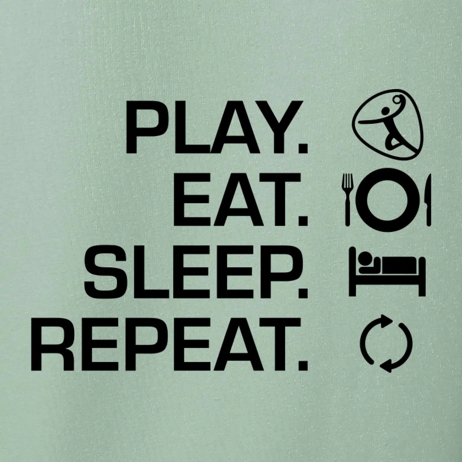 Play Eat Sleep Repeat házená