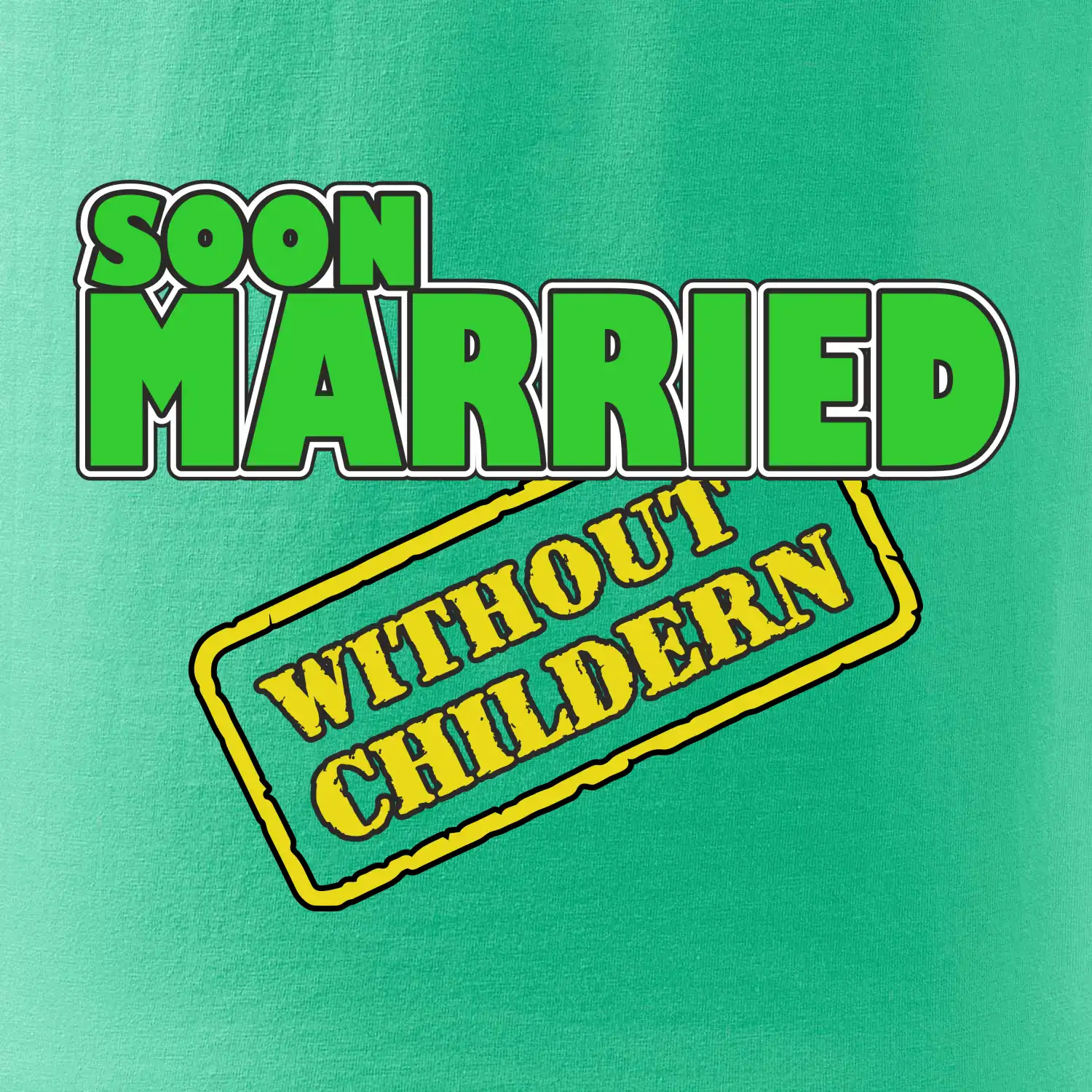 Soon married without childern