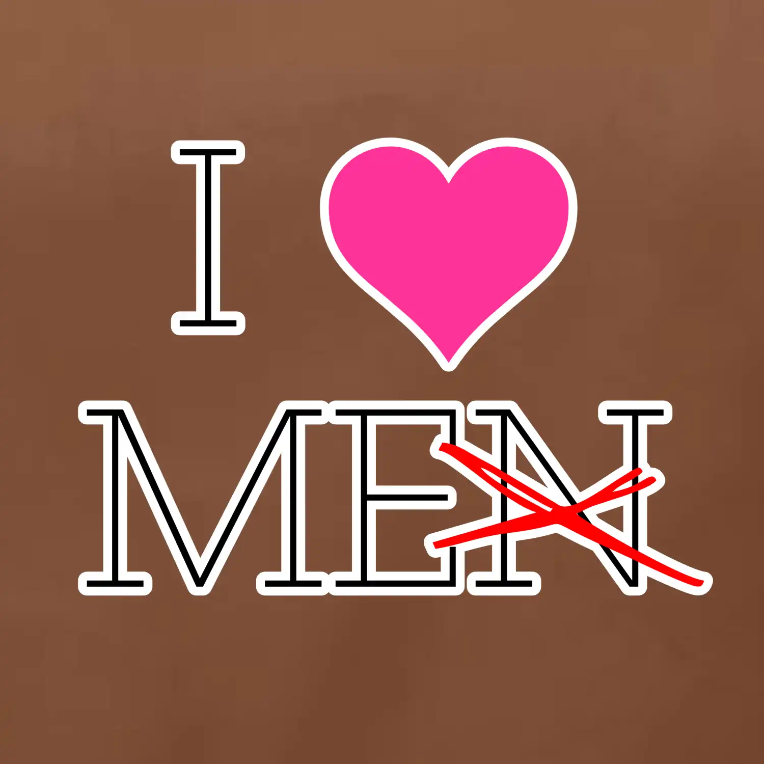 I love men (me)