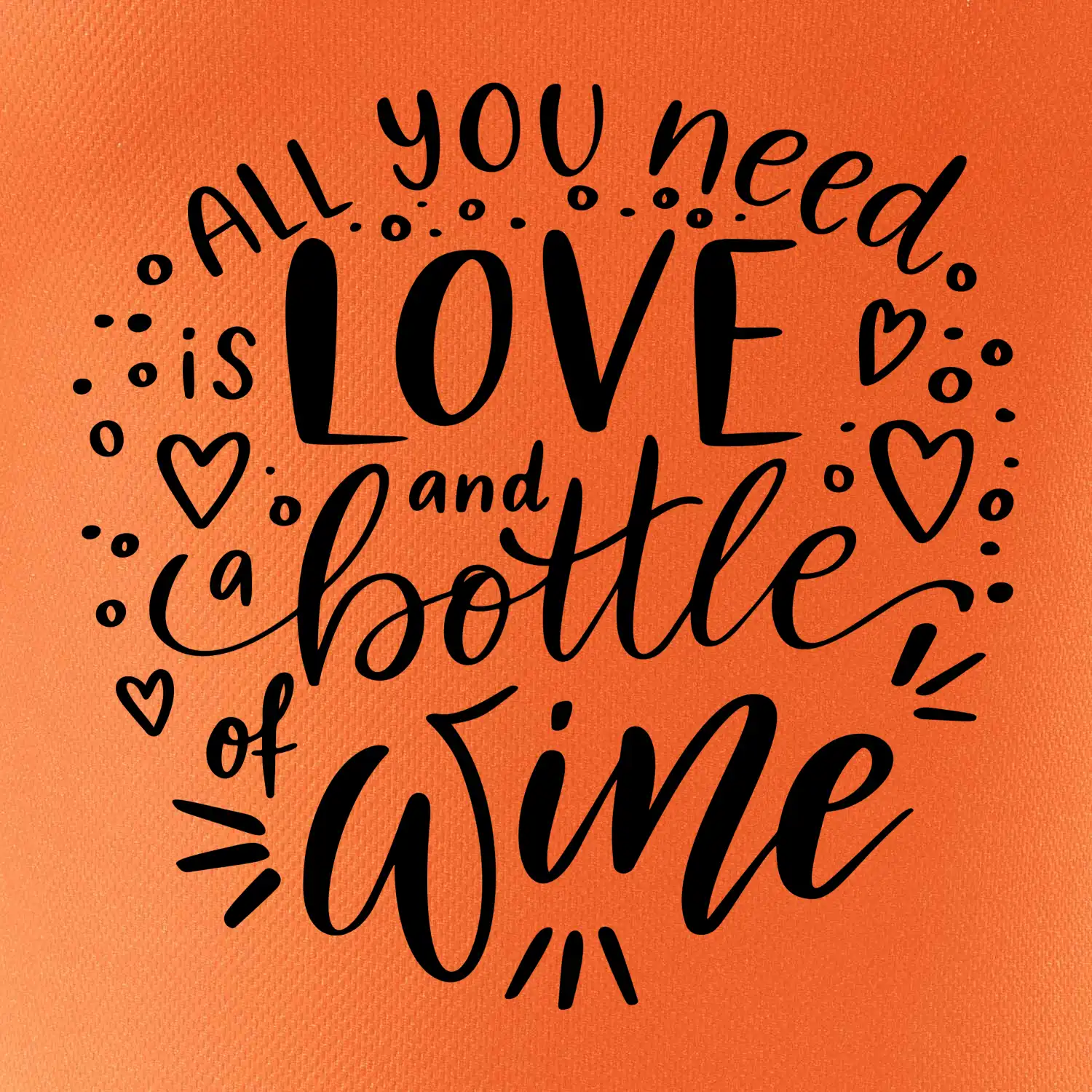 All you need is love and bottle of wine