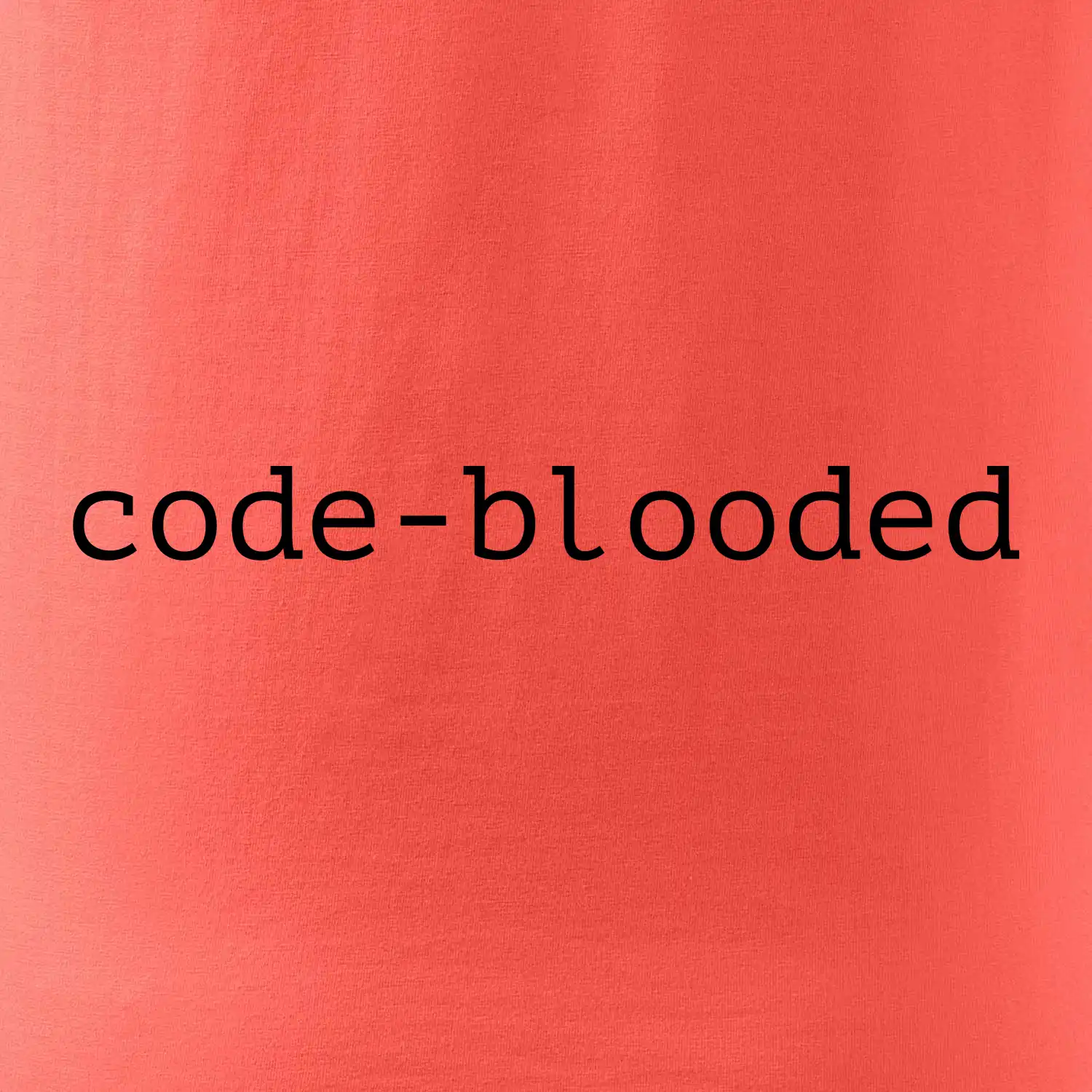 Code blooded