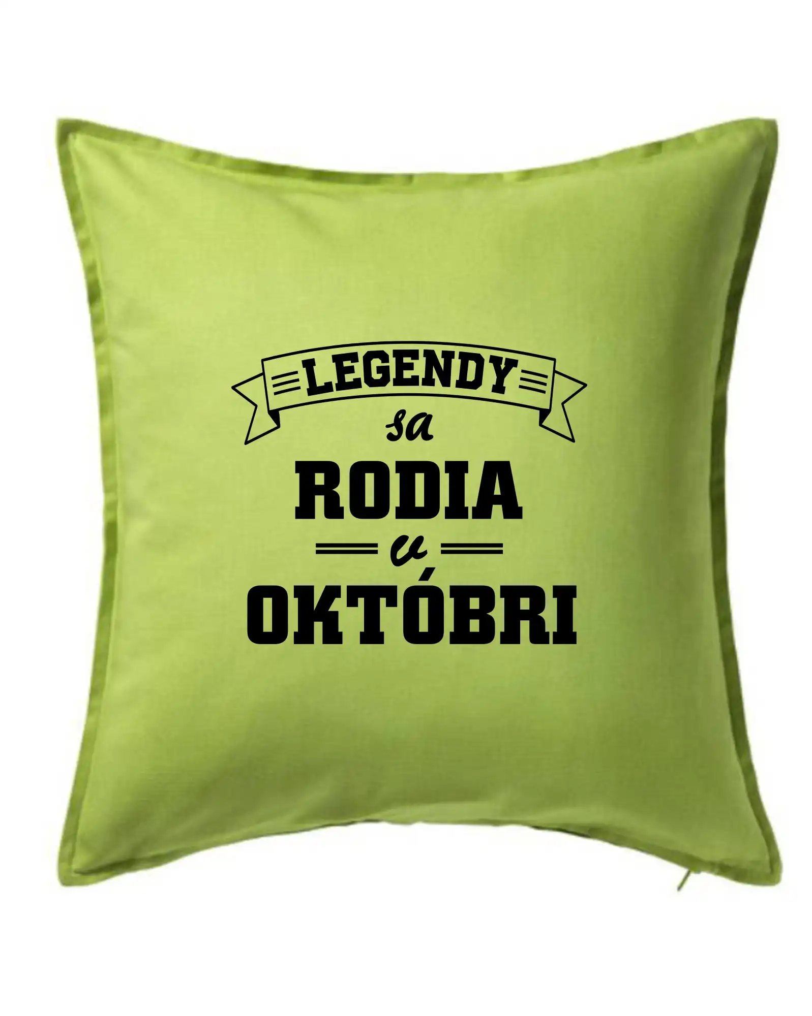 Tričká pre narodených v októbri - Legendy sa rodia v októbri - Vankúš 50x50