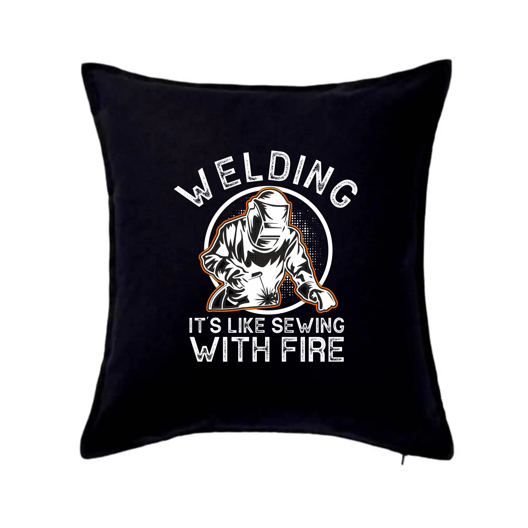 Tričká pre zvárača - Welding its like sewing with fire - Vankúš 50x50