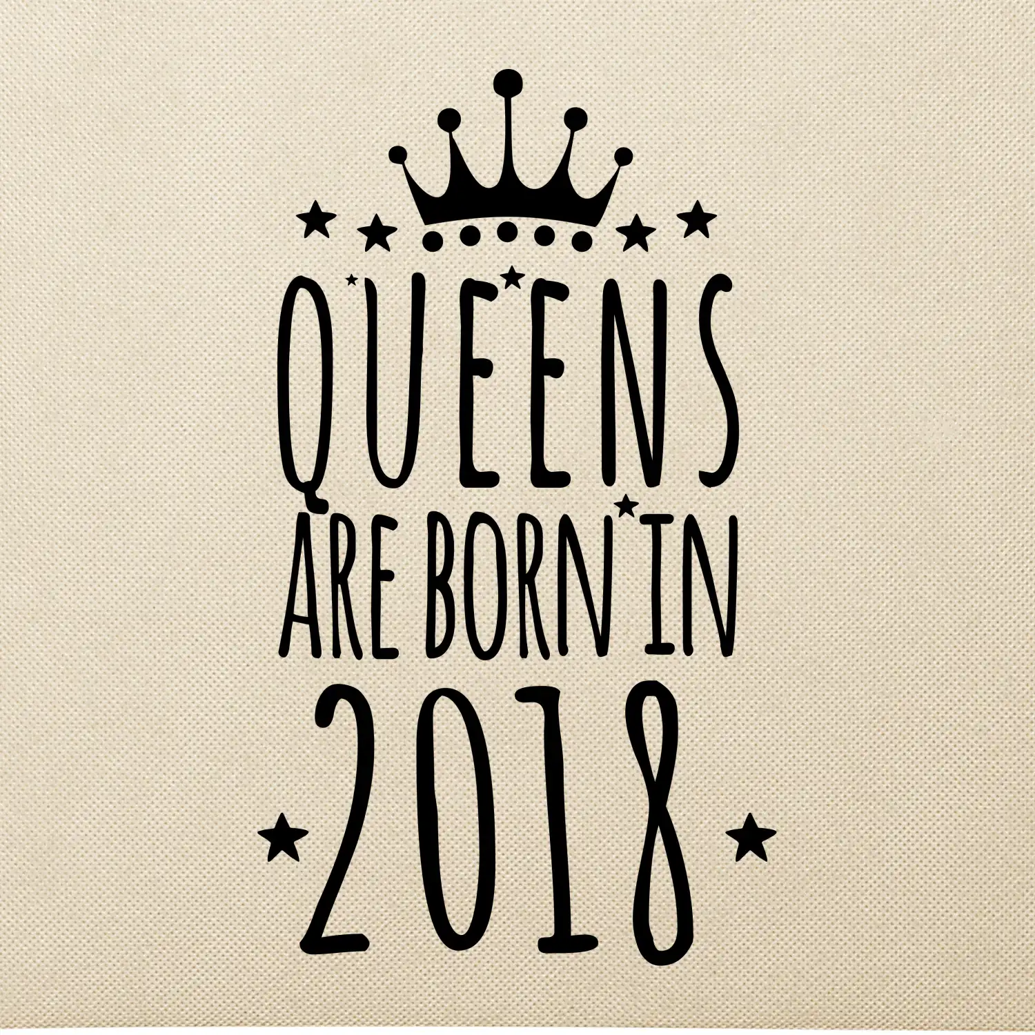 Queens are born in 2018