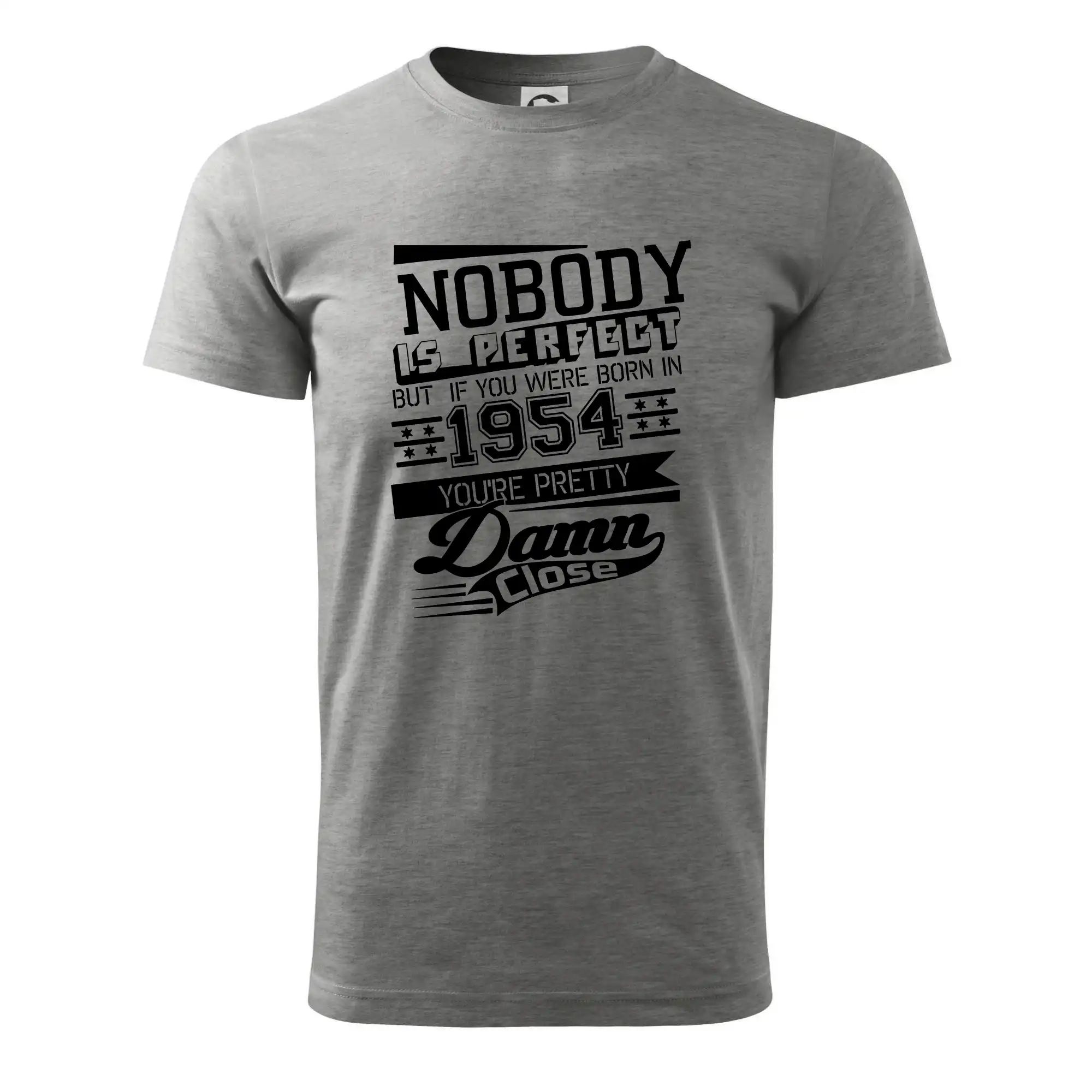 Trička s ročníkom 1954 - Nobody is perfect - 1954 - Pánske tričko nižšej gramáže