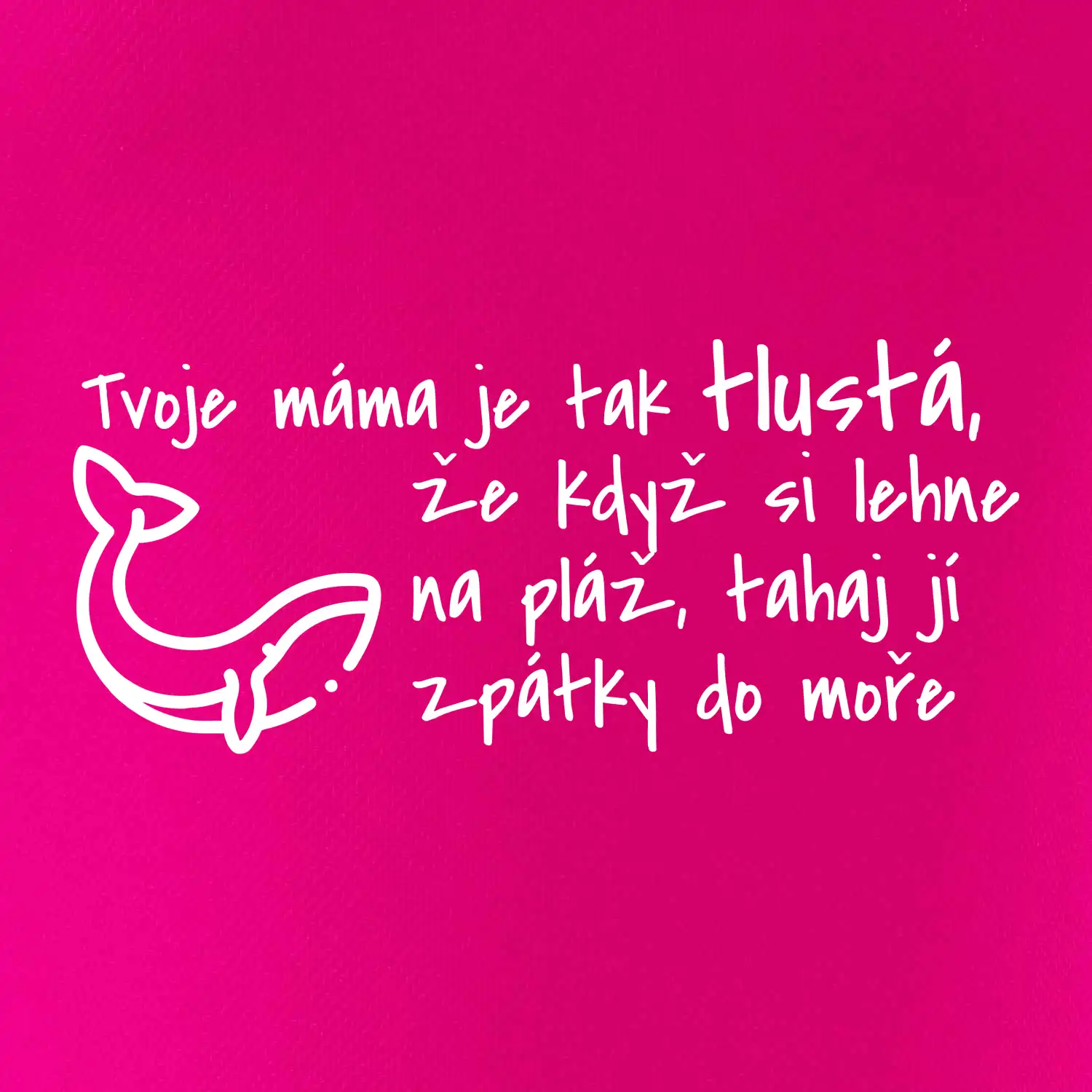 Tvoje mama je tak tlustá - moře