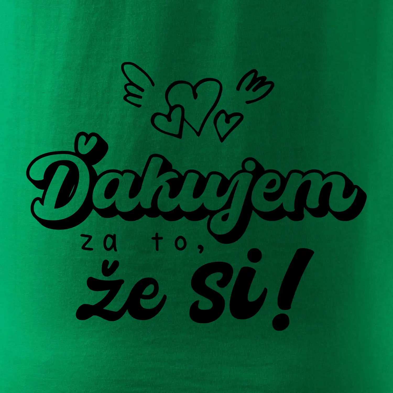Písacie ďakujem za to, že si