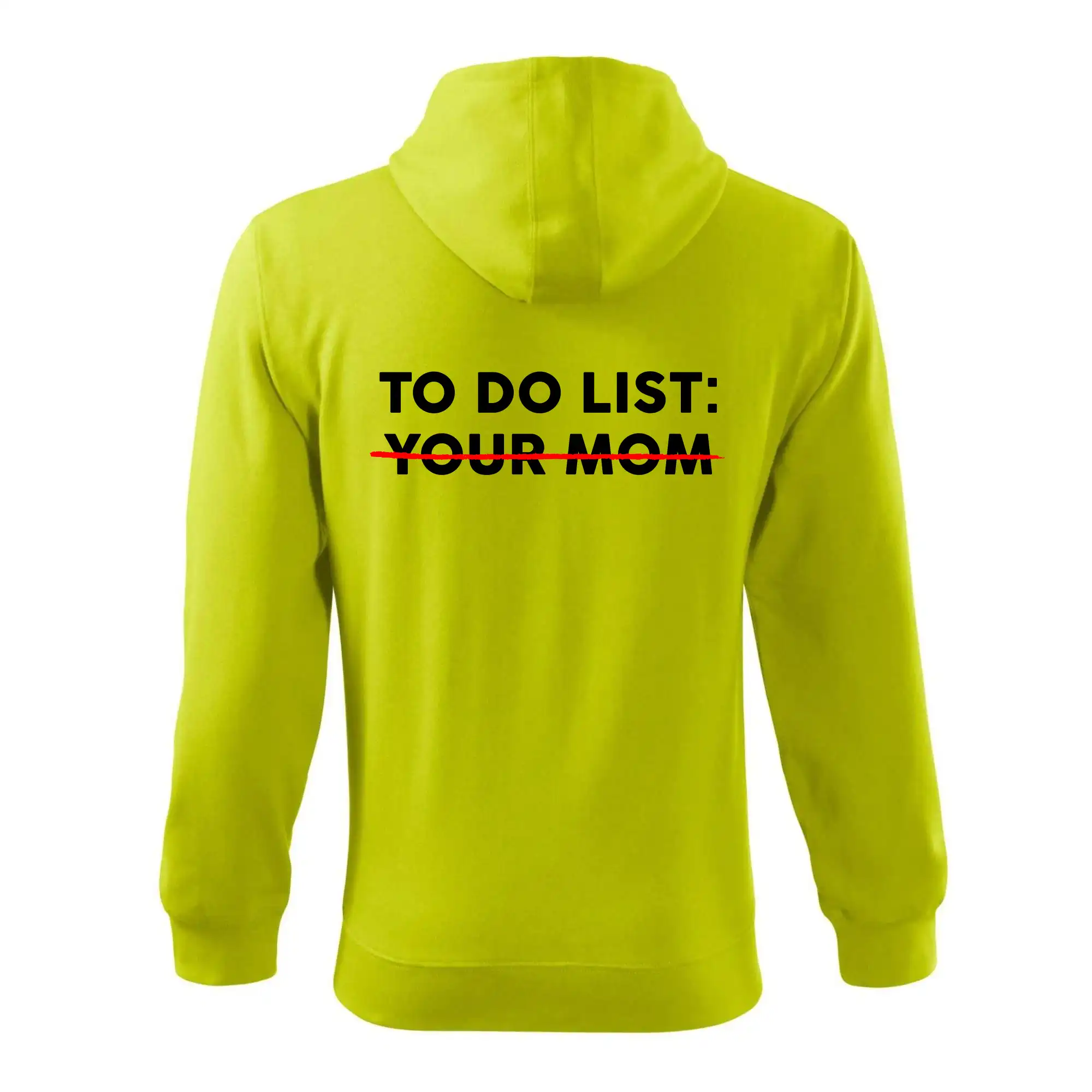 To do list: Your mom