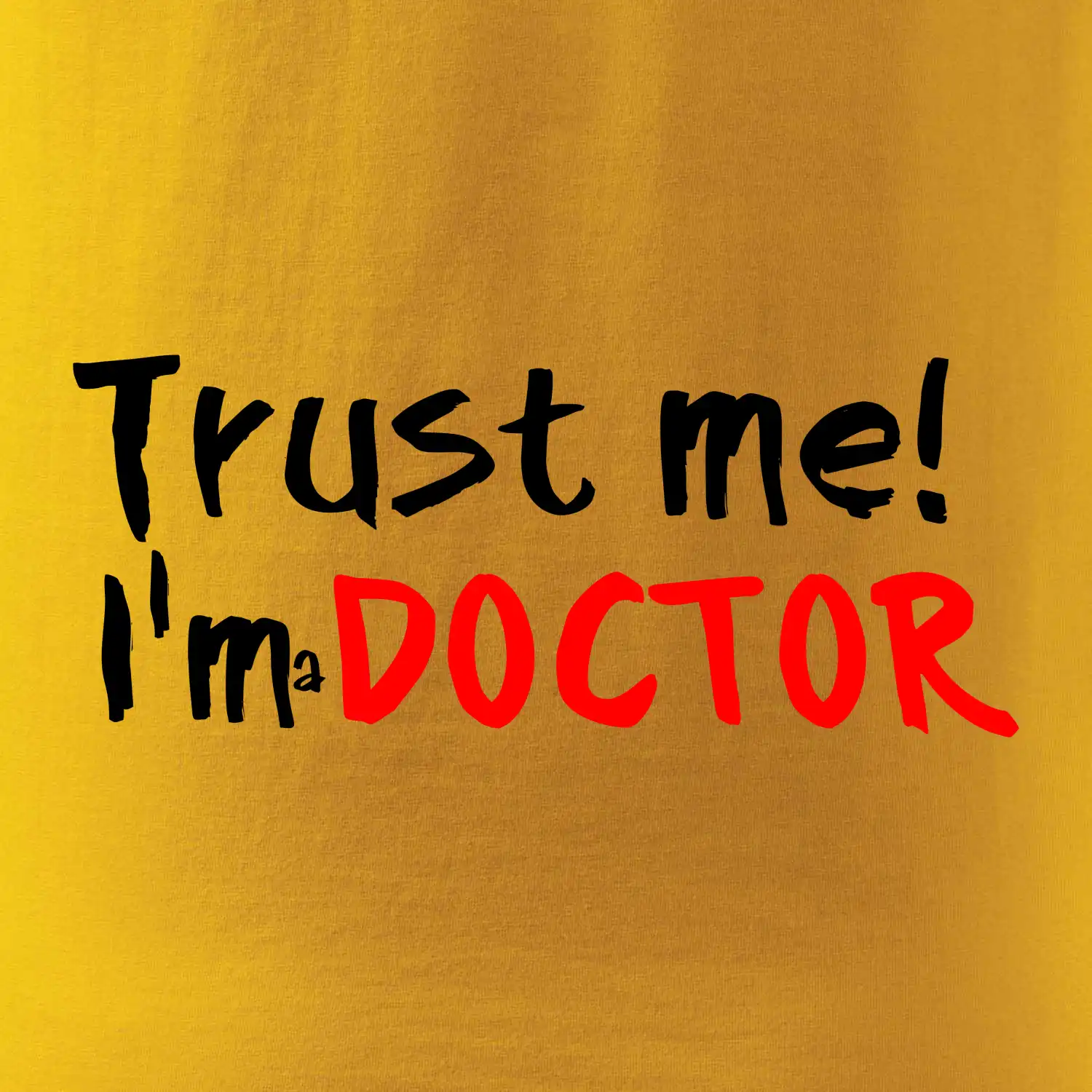 Trust me I´m  a Doctor / Věř mi jsem Doctor